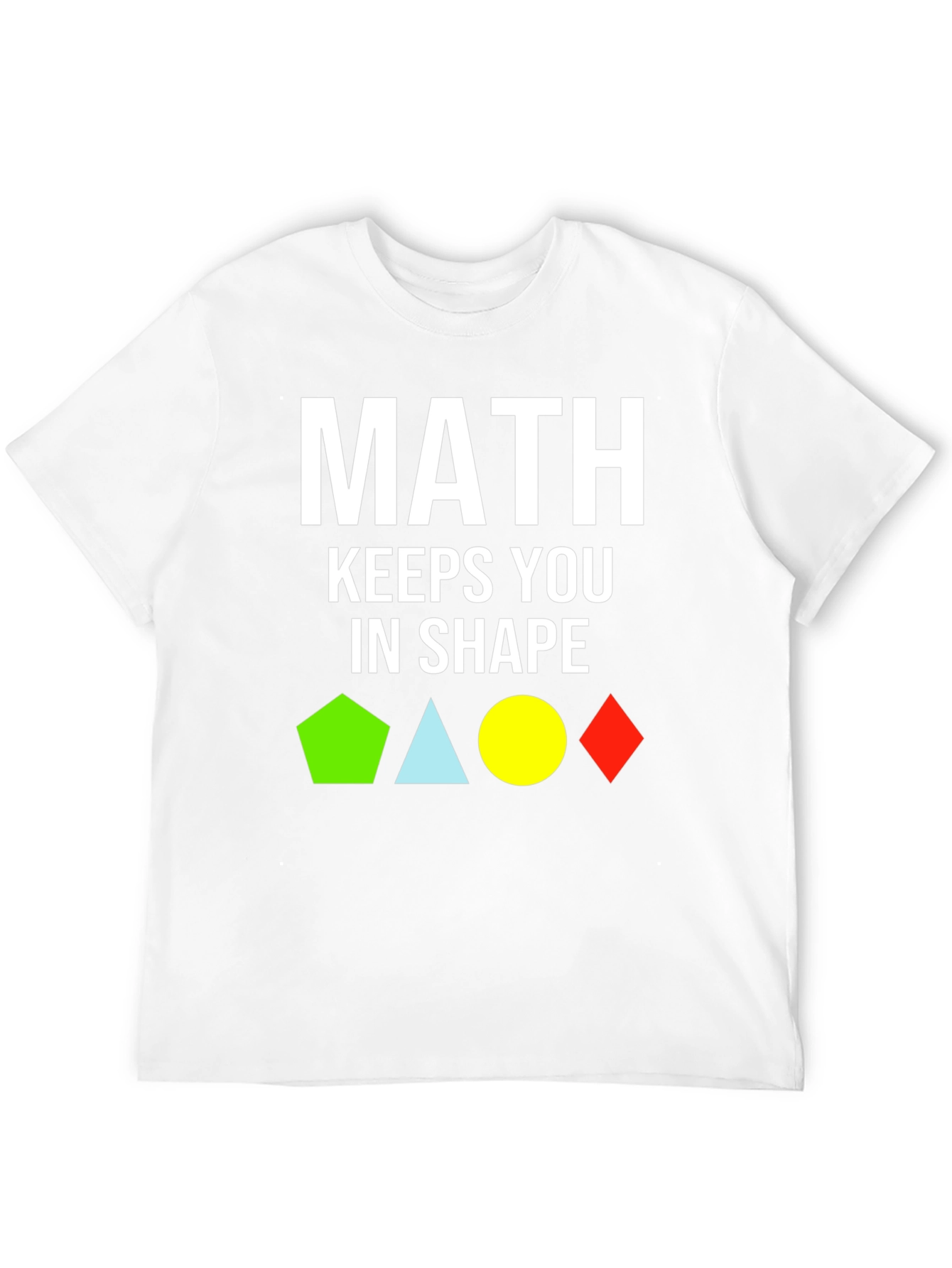 Math Keeps You In Shape T-Shirt