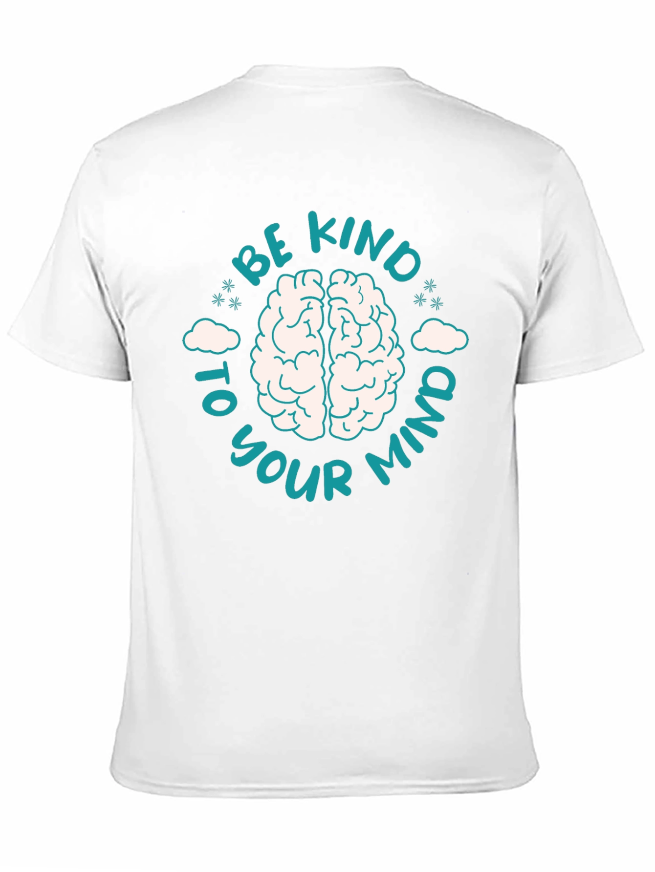 Be Kind To Your Mind T-Shirt