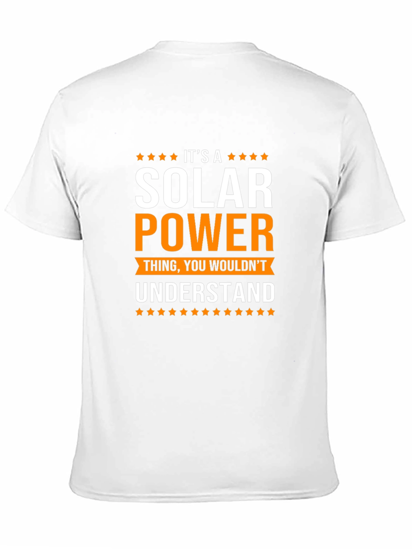 Solar Power T-Shirt - You Wouldnt Understand Graphic Tee