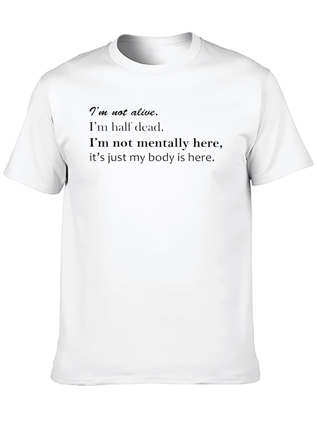 Black Im Not Alive Graphic Tee