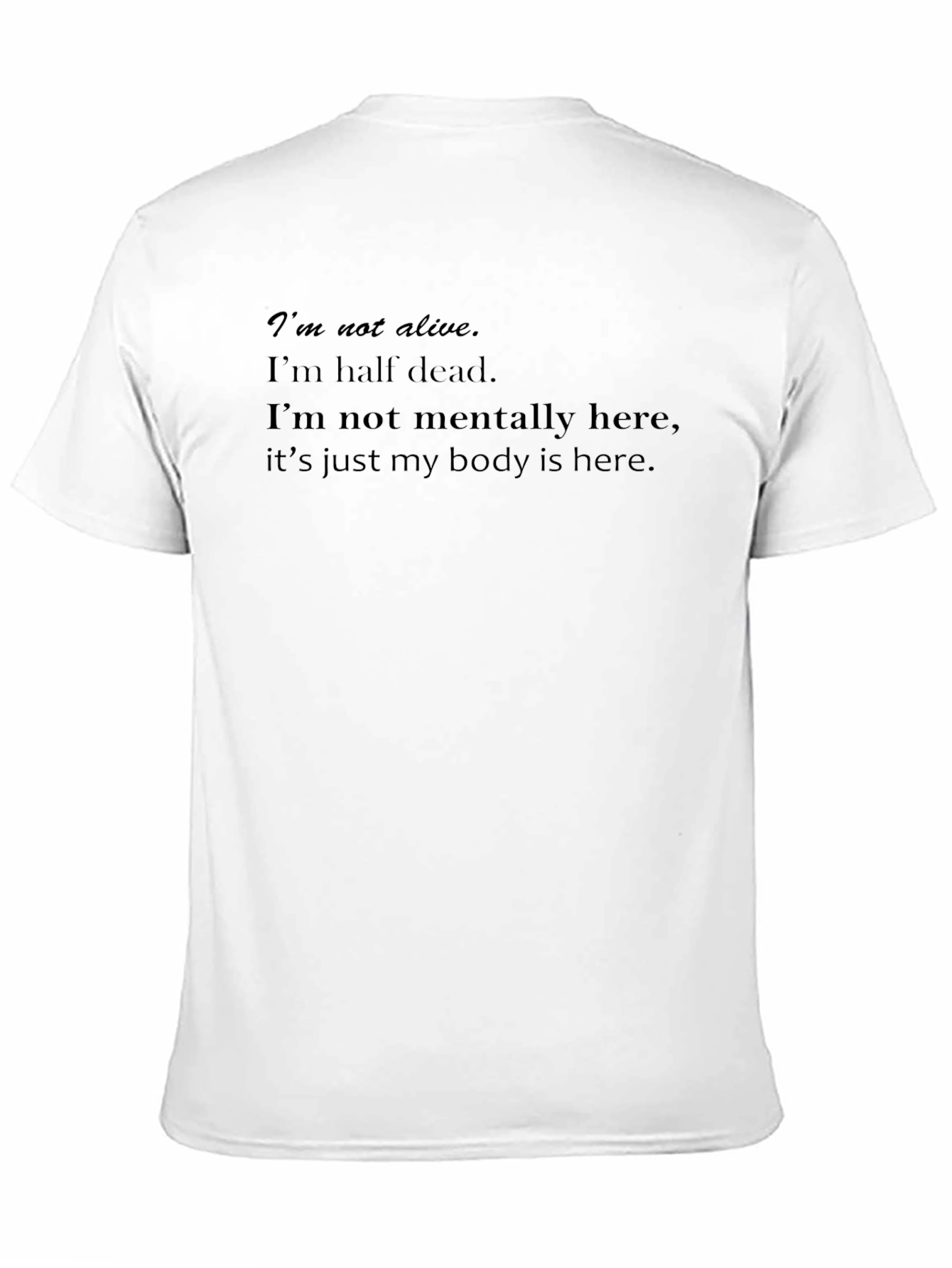 Black Im Not Alive Graphic Tee