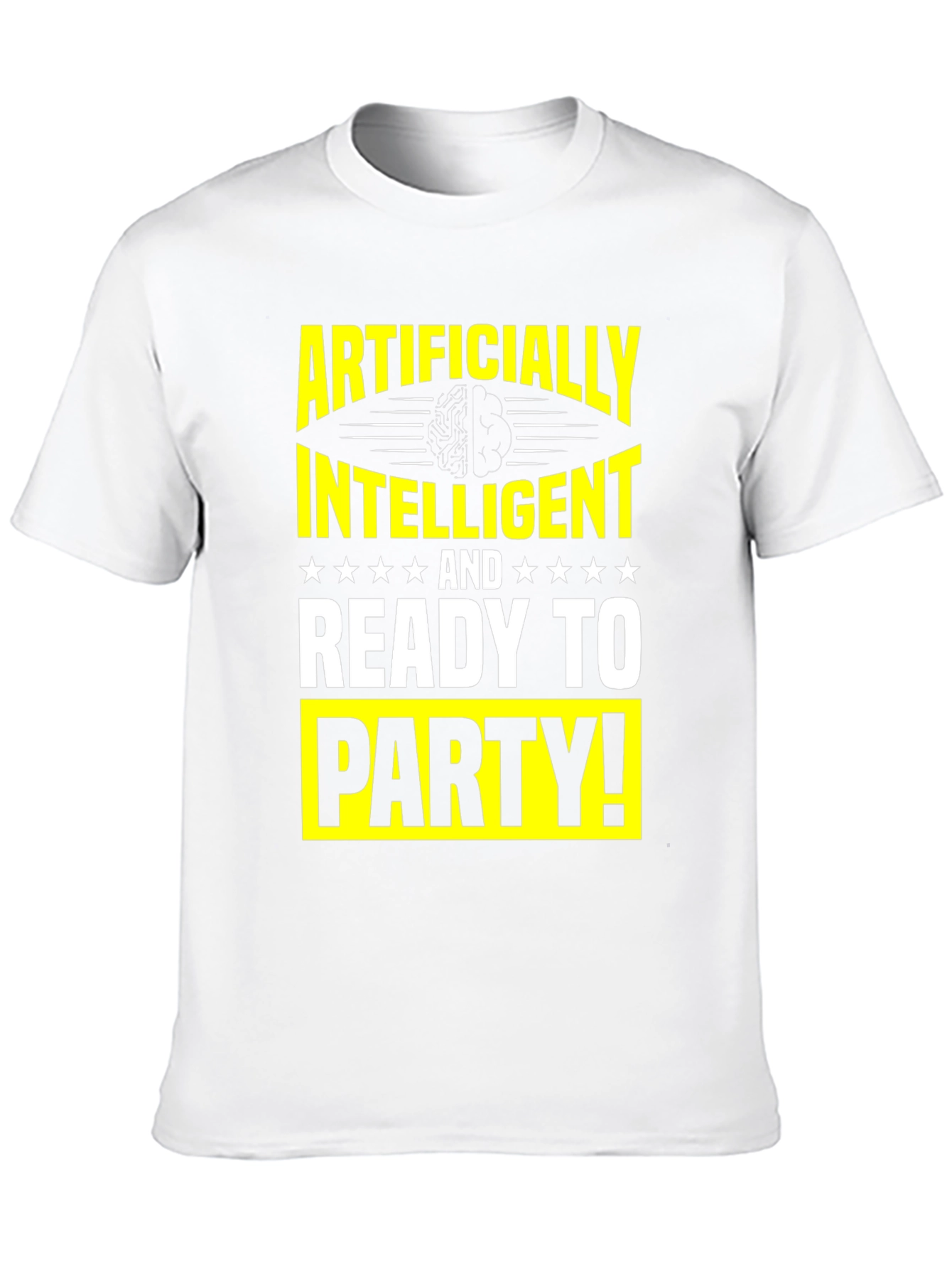 Artificially Intelligent Ready to Party T-Shirt