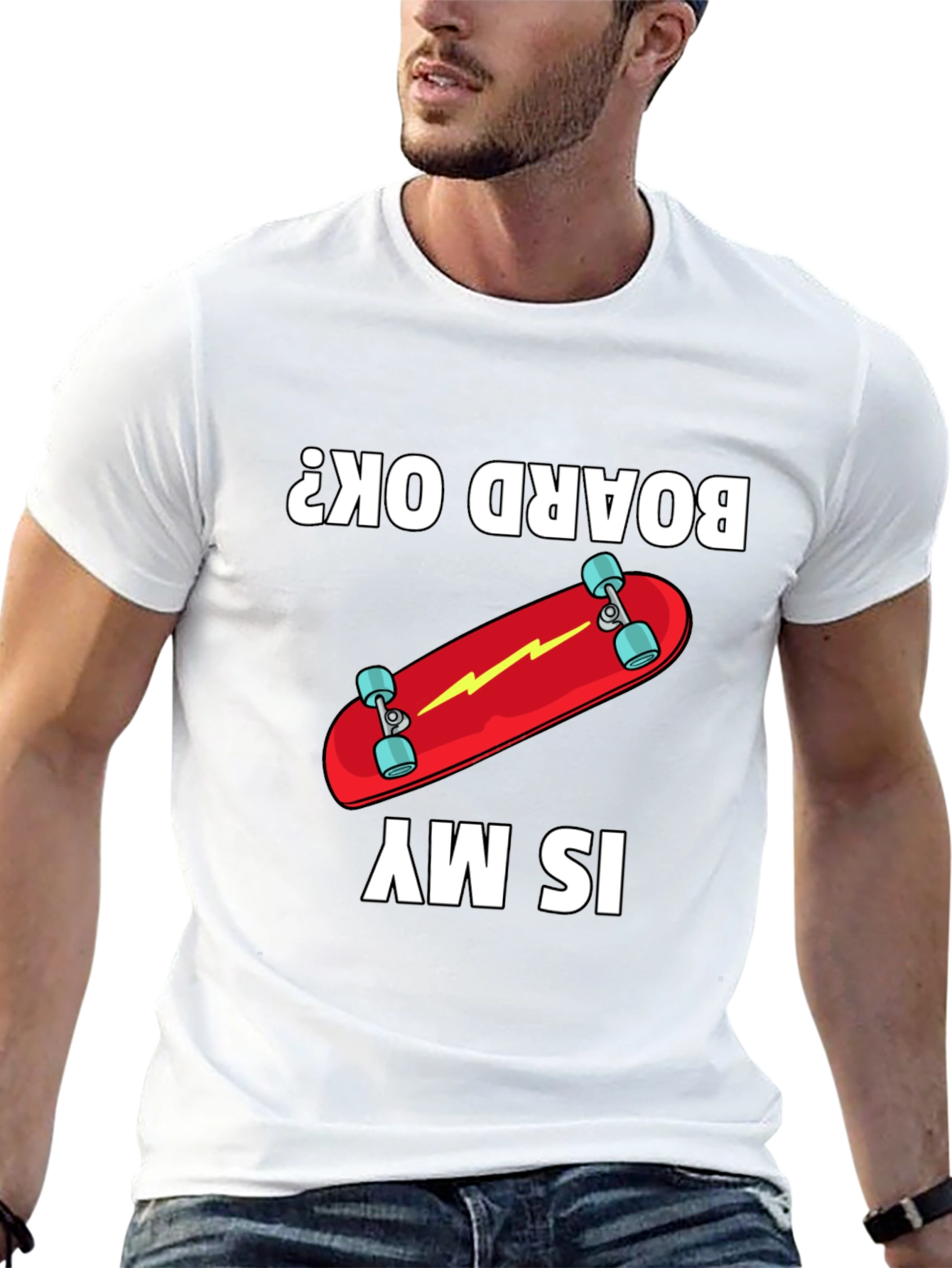 Is My Board OK? Skateboard Graphic Tee