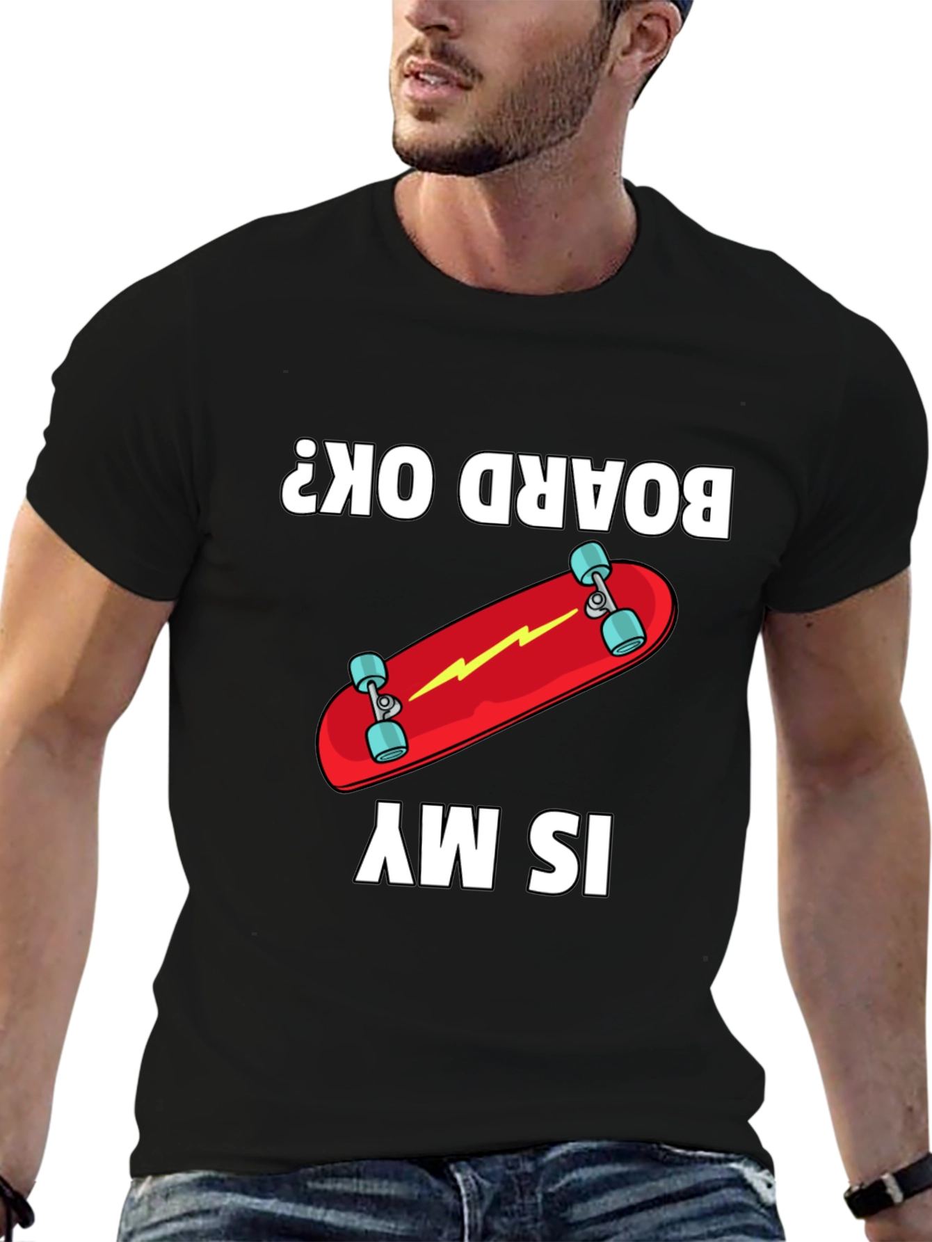 Is My Board OK? Skateboard Graphic Tee