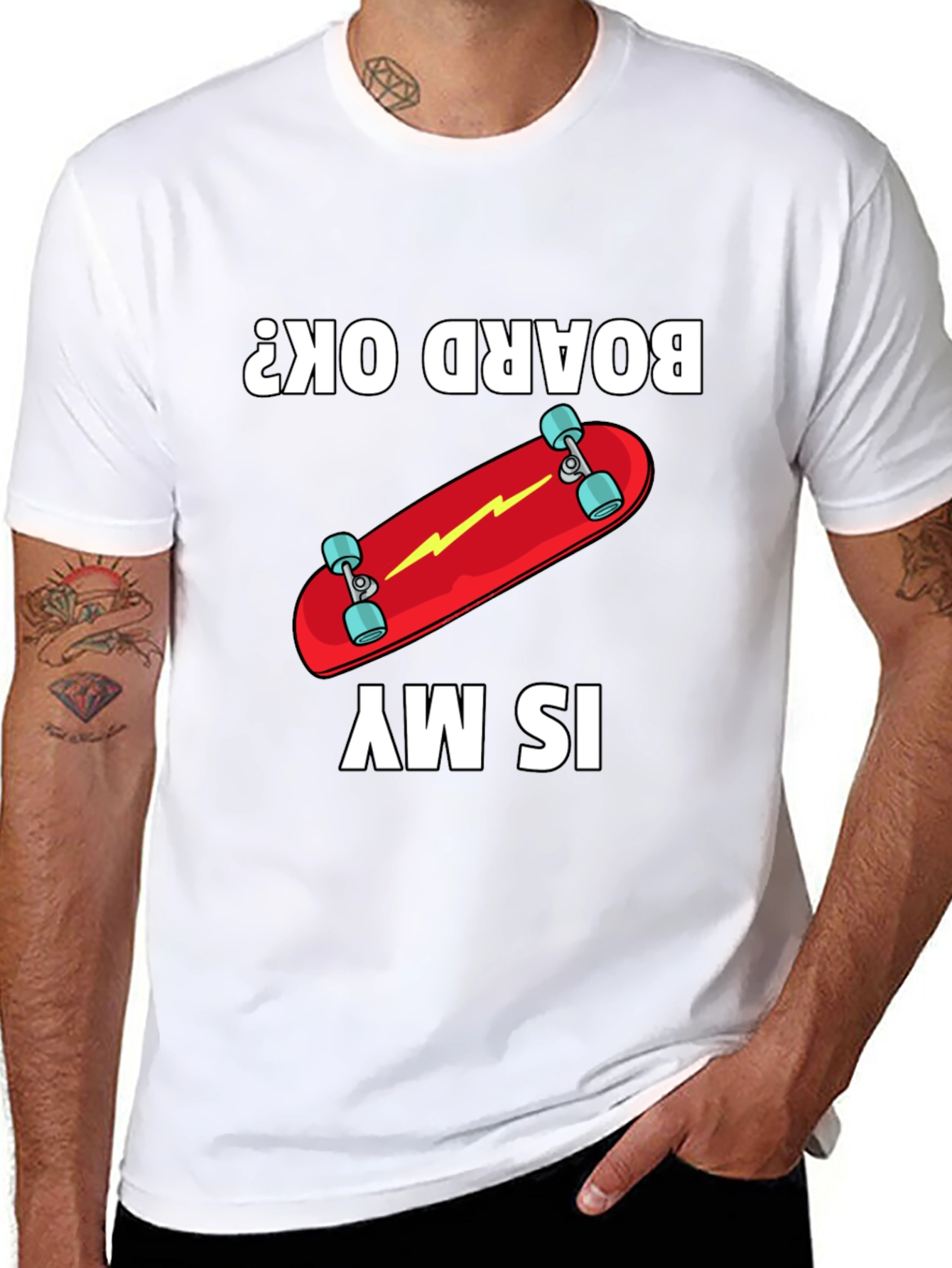 Is My Board OK? Skateboard Graphic Tee