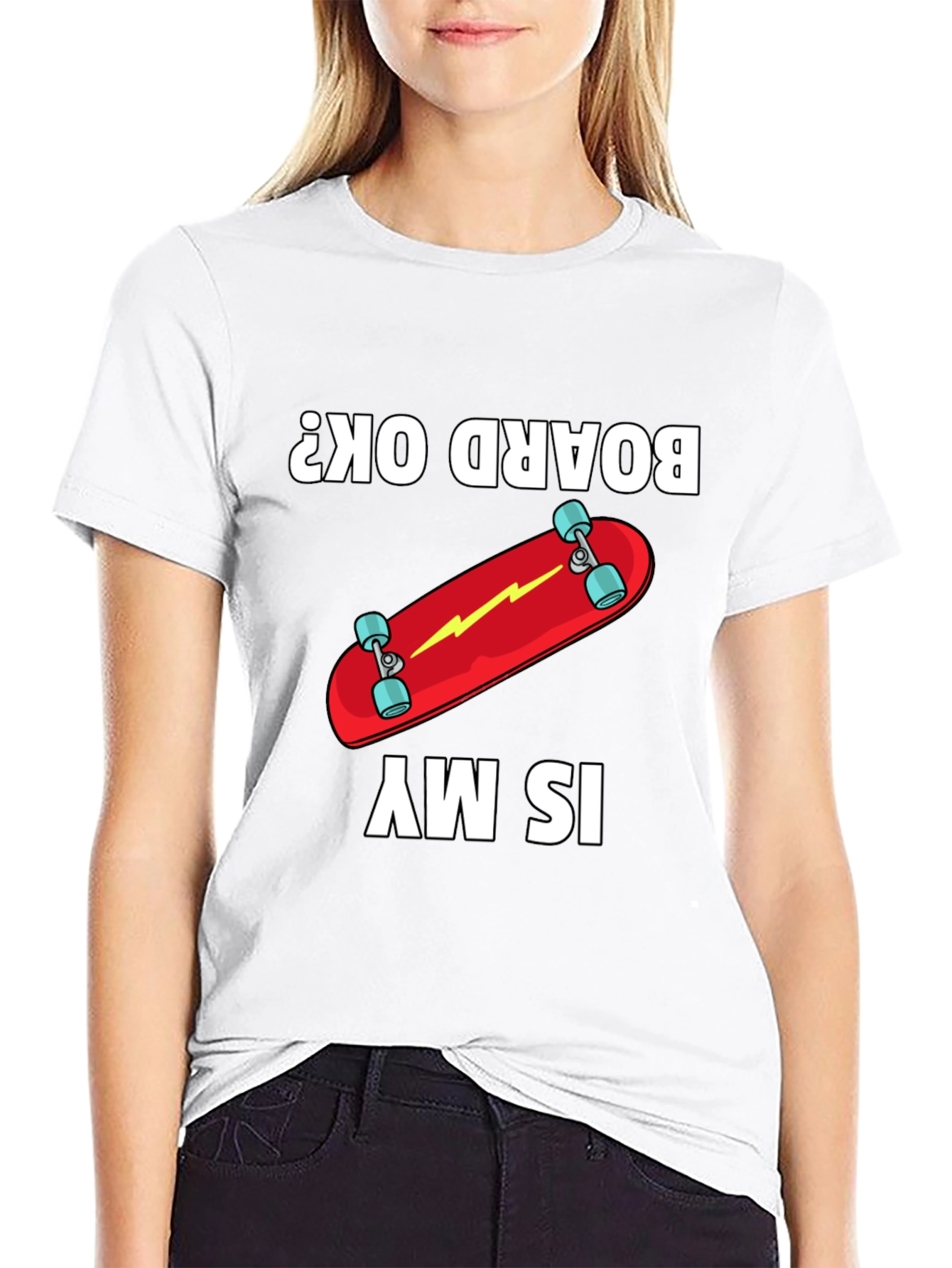 Is My Board OK? Skateboard Graphic Tee
