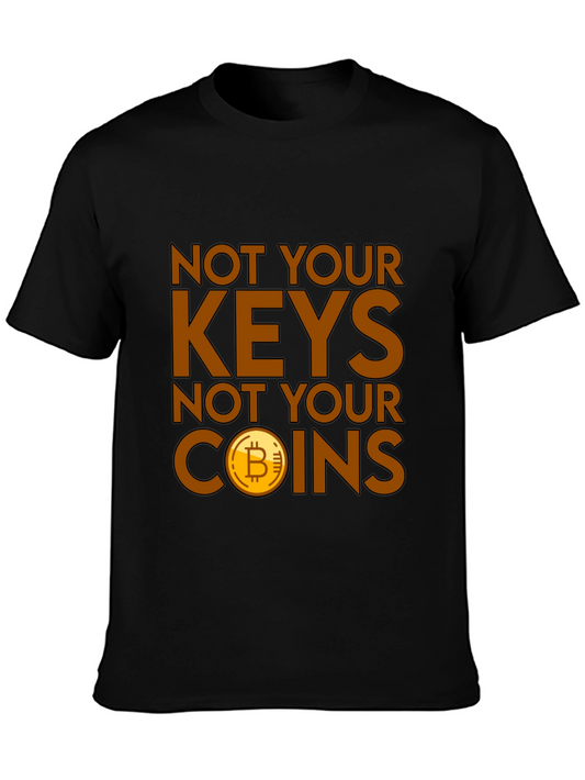 Not Your Keys Not Your Coins Bitcoin Crypto T-Shirt