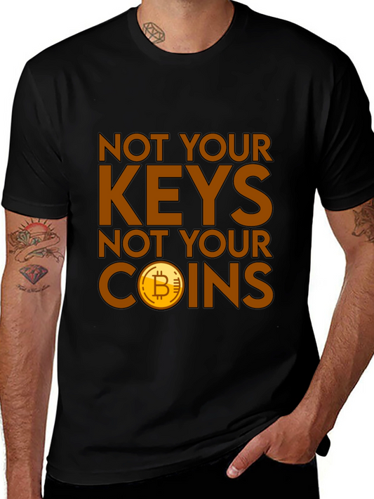 Not Your Keys Not Your Coins Bitcoin Crypto T-Shirt