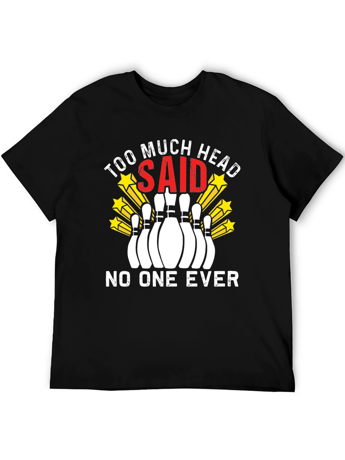 Too Much Head Bowling T-Shirt