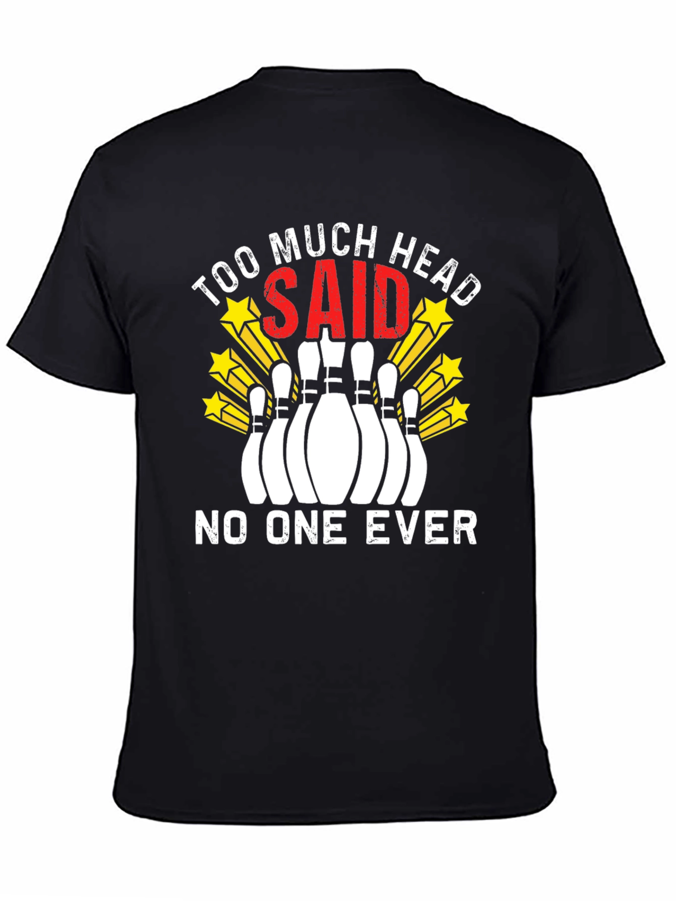 Too Much Head Bowling T-Shirt