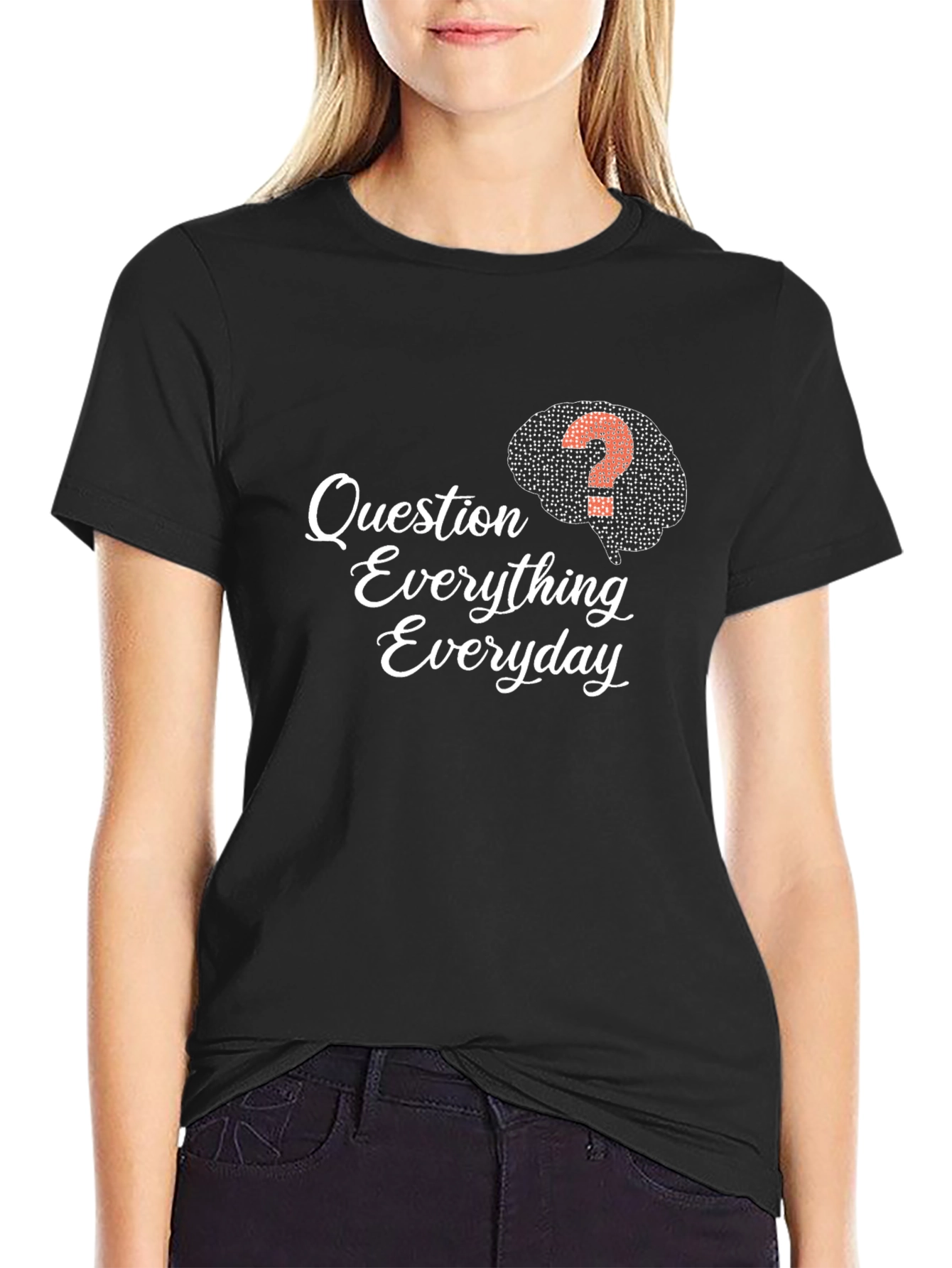 Question Everything Everyday Graphic Tee