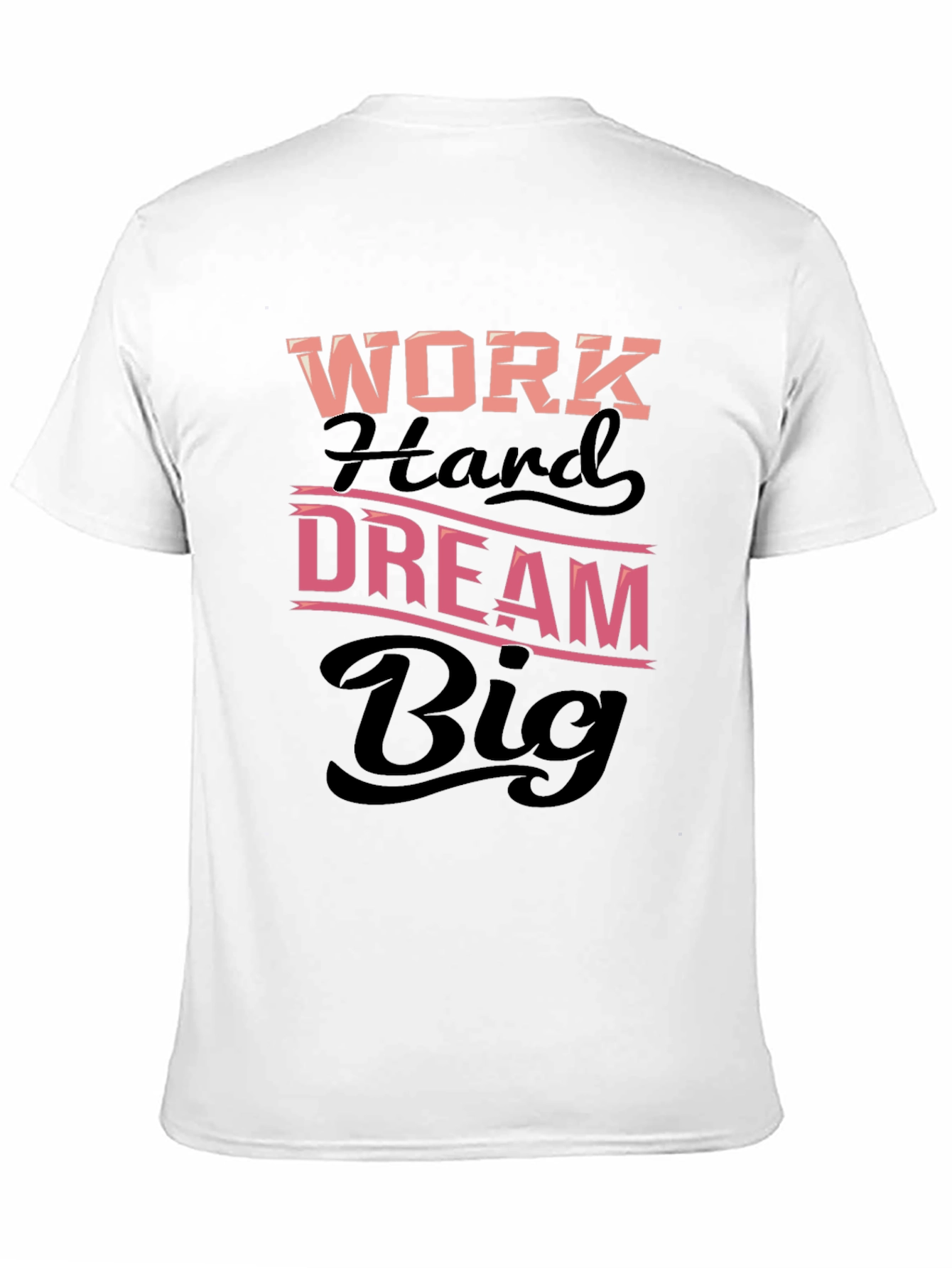 Work Hard Dream Big Black T-Shirt