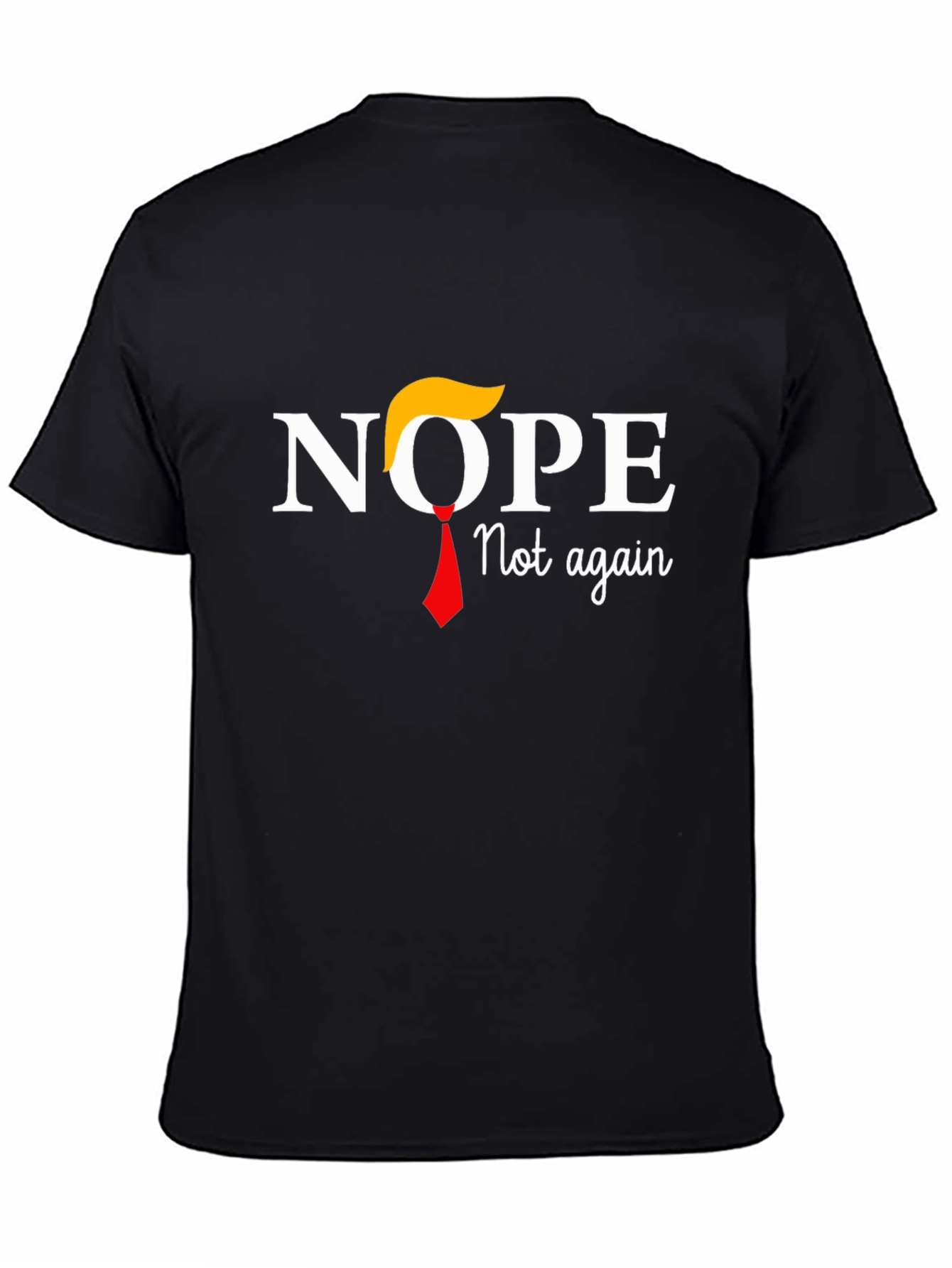 Nope Not Again T-Shirt