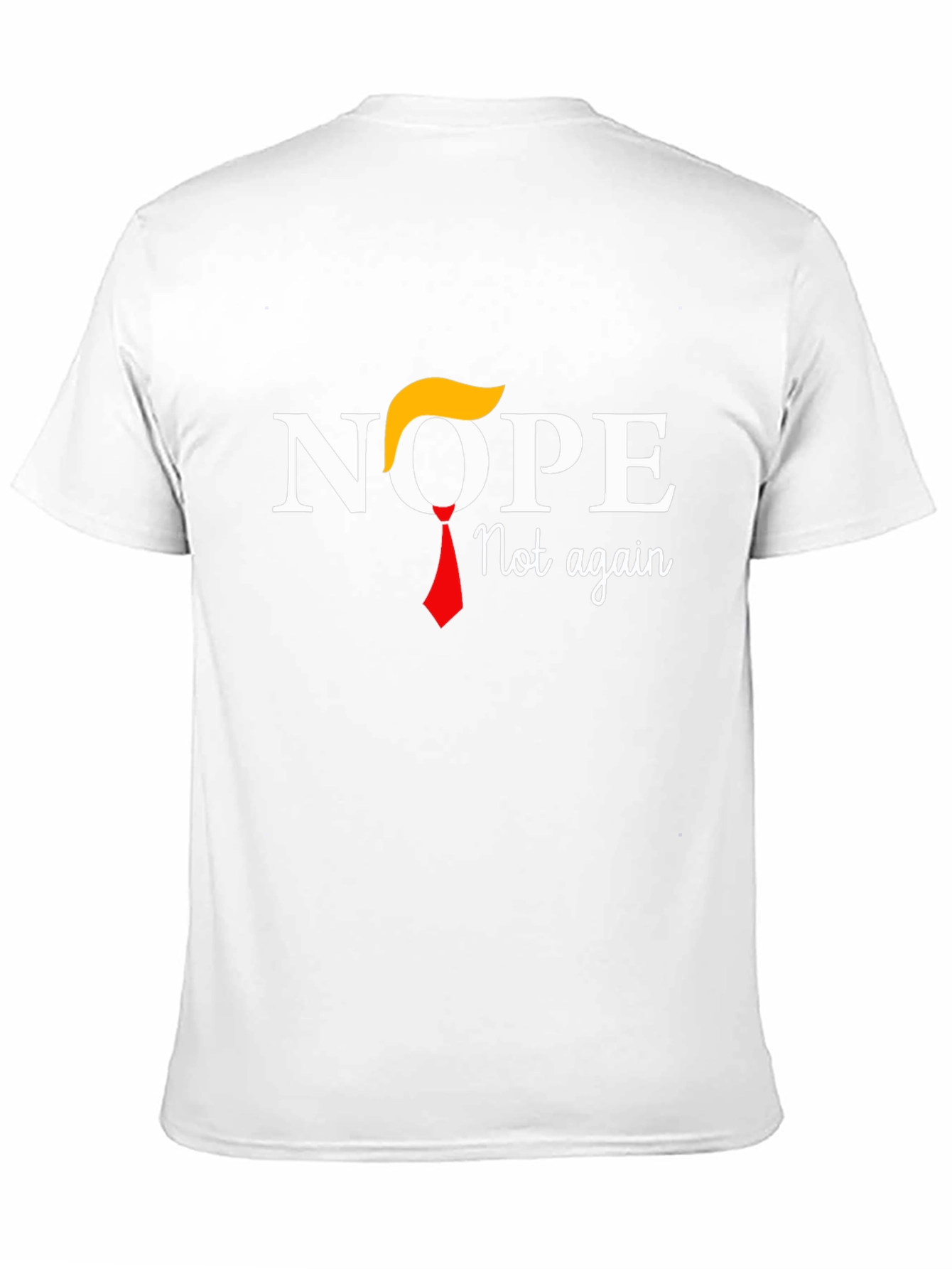 Nope Not Again T-Shirt