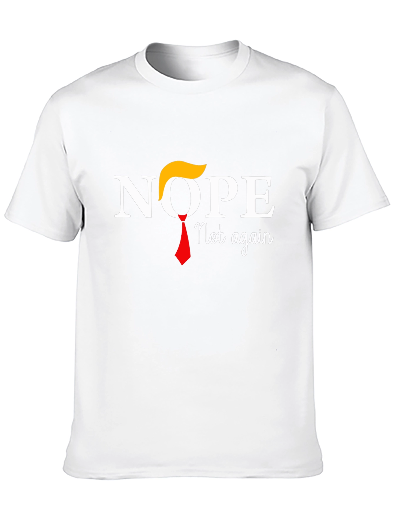 Nope Not Again T-Shirt