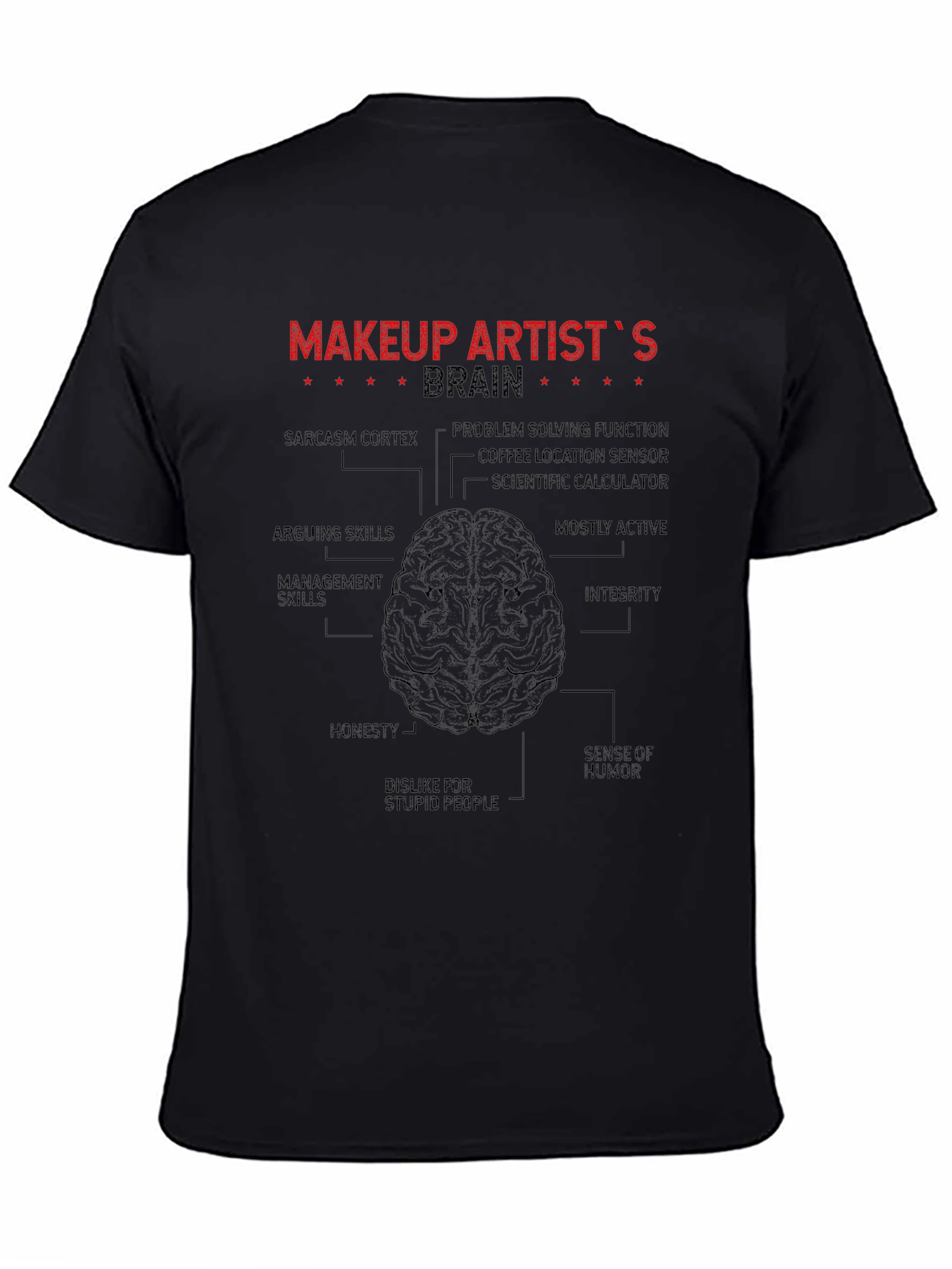 Makeup Artists Brain T-Shirt