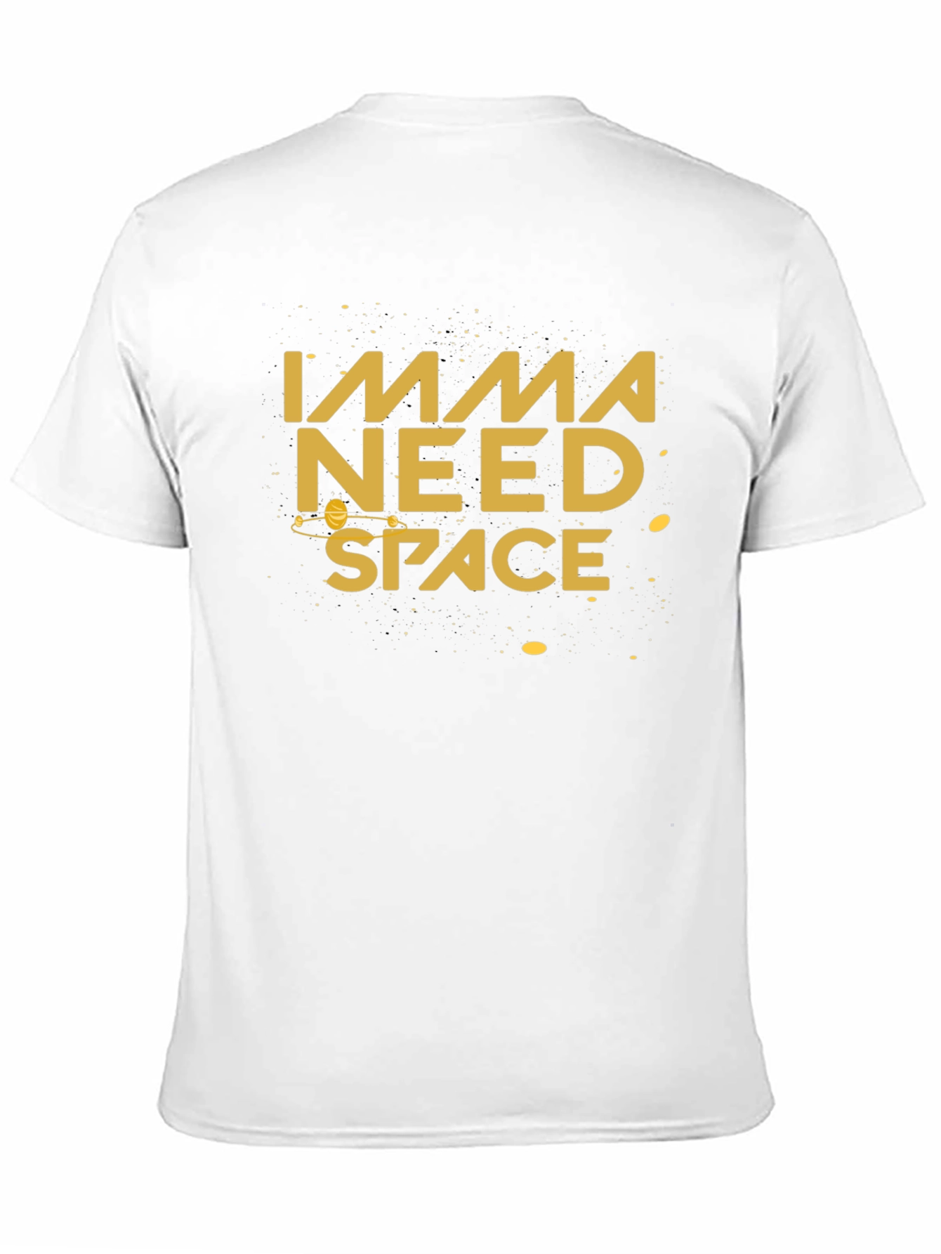 Imma Need Space Graphic T-Shirt