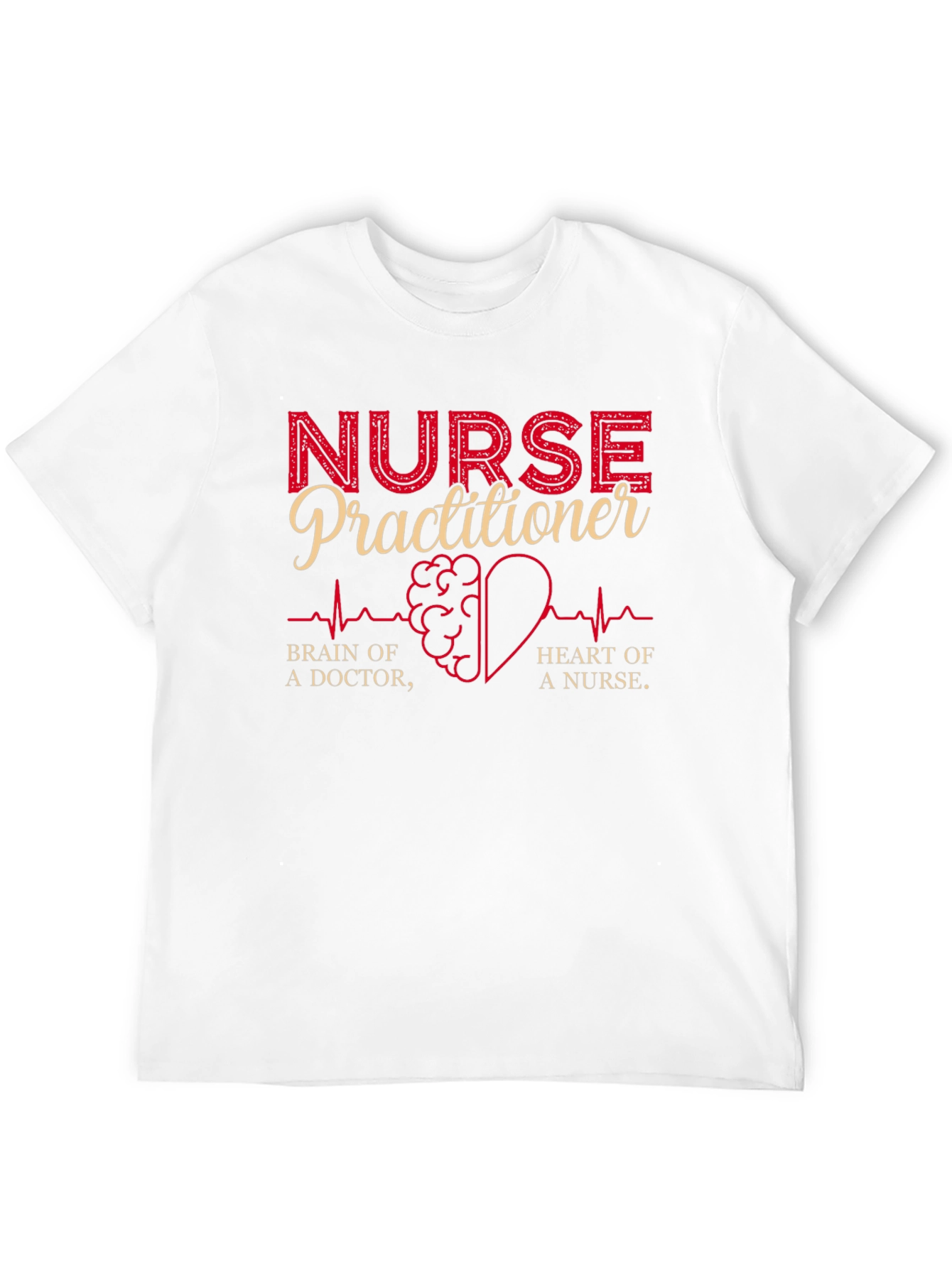 Nurse Practitioner T-Shirt - Brain Heart Doctor Nurse