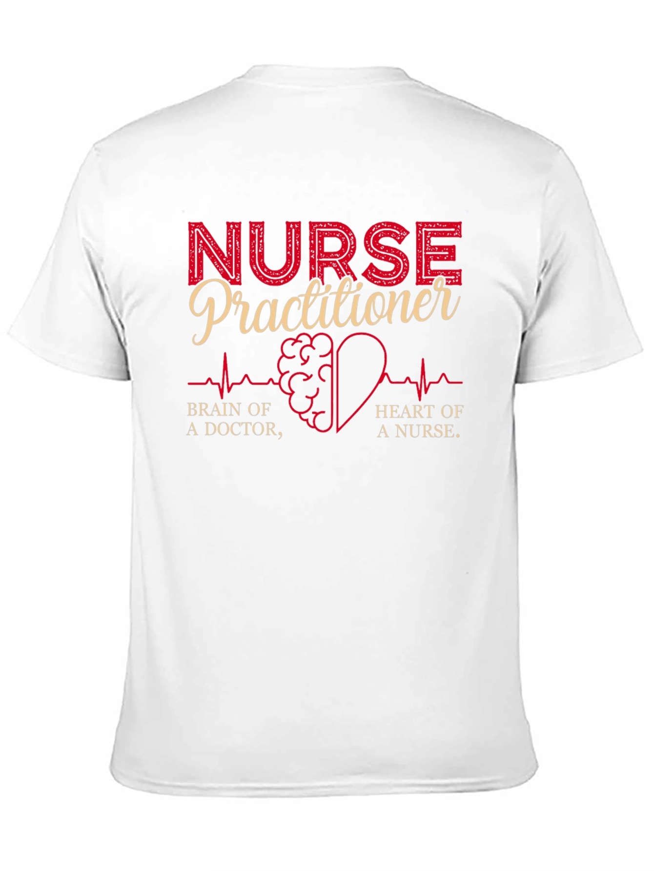 Nurse Practitioner T-Shirt - Brain Heart Doctor Nurse