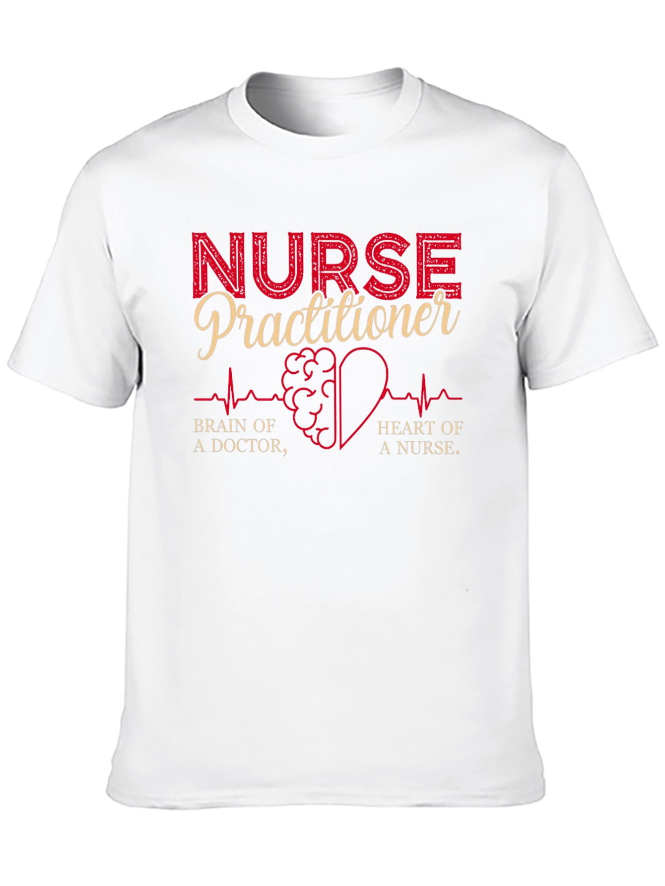 Nurse Practitioner T-Shirt - Brain Heart Doctor Nurse