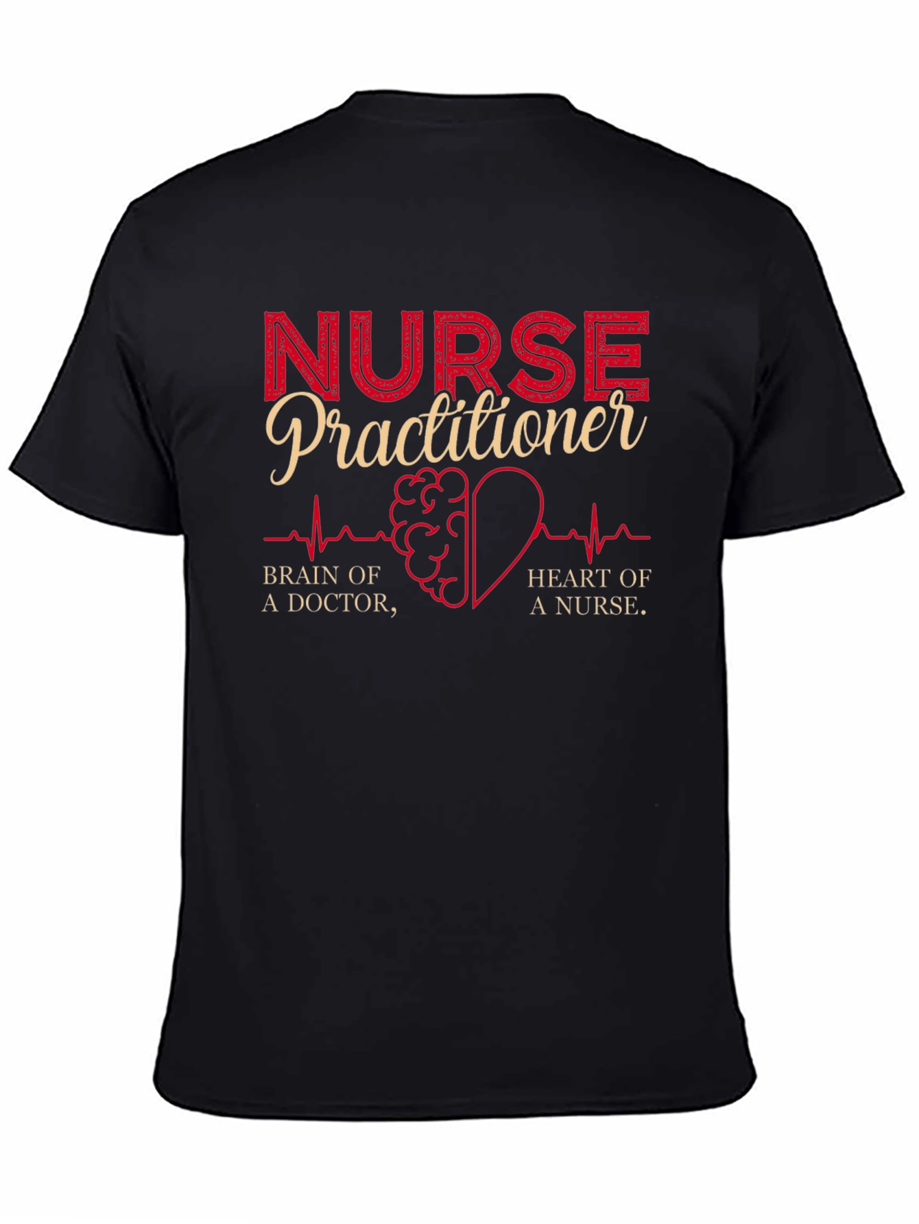 Nurse Practitioner T-Shirt - Brain Heart Doctor Nurse