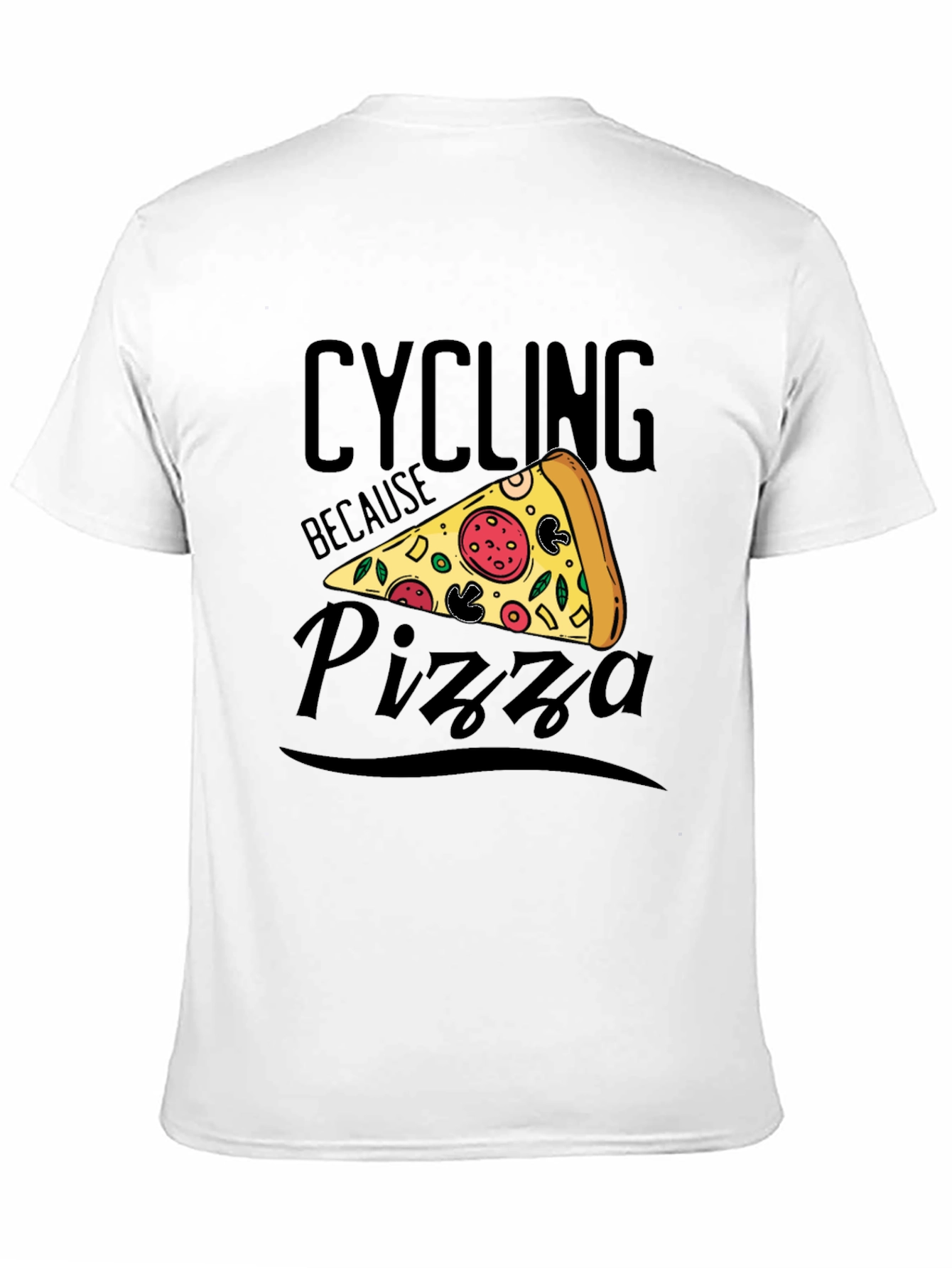 Cycling Because Pizza T-Shirt Funny Graphic Tee