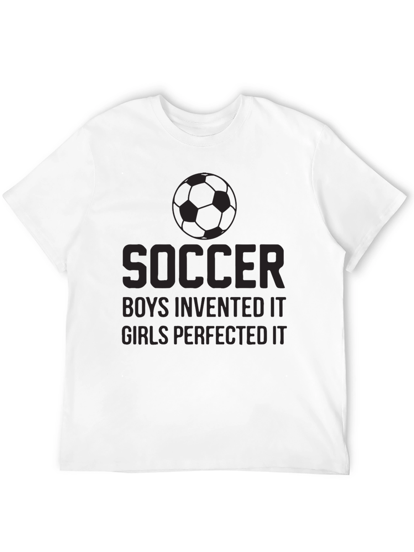Soccer Boys Invented It T-Shirt