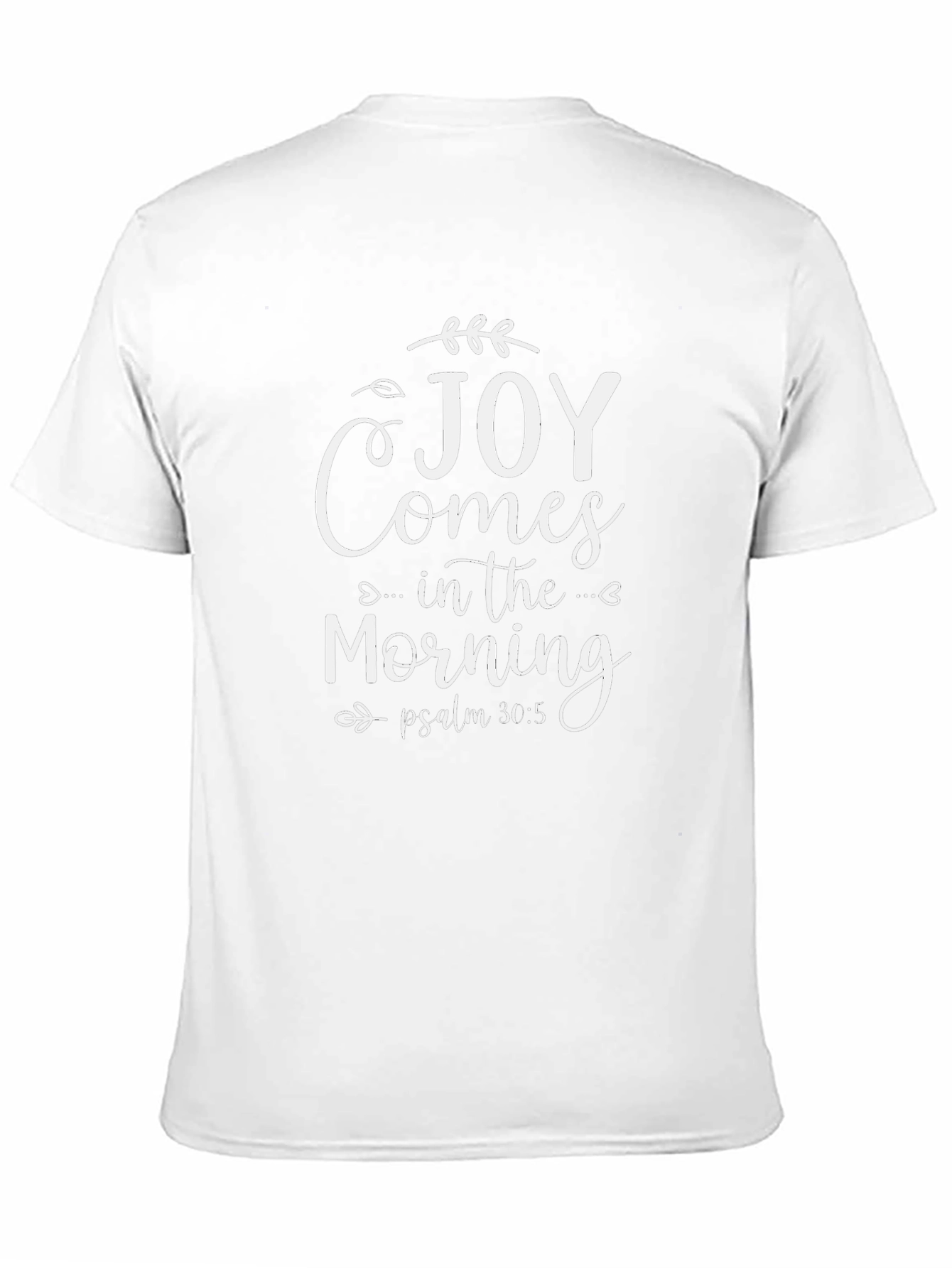 Joy Comes In The Morning Christian T-Shirt