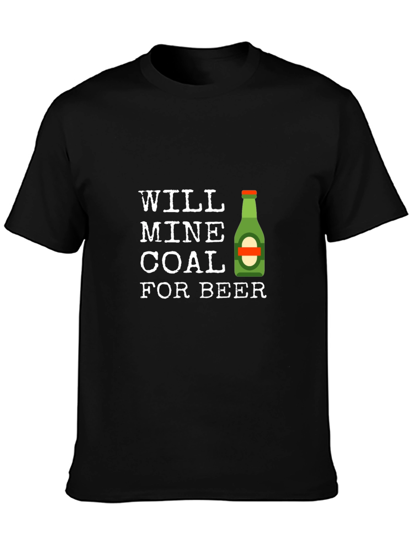 Will Mine Coal For Beer T-Shirt - Black