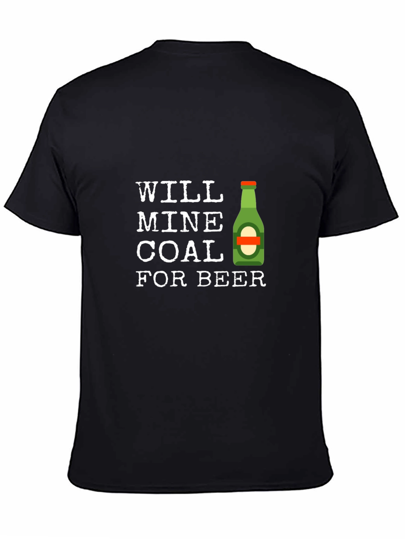 Will Mine Coal For Beer T-Shirt - Black