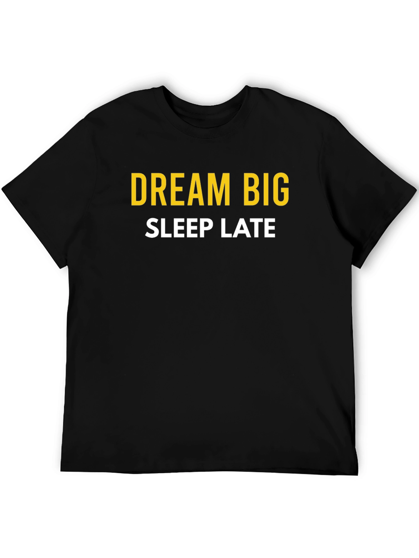 Dream Big Sleep Late Graphic Tee - Black Cotton