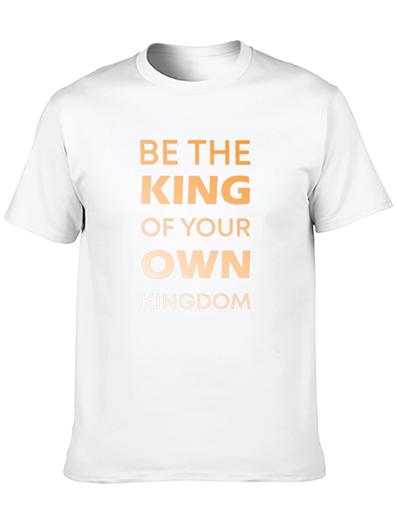 Be The King T-Shirt - Motivational Graphic Tee