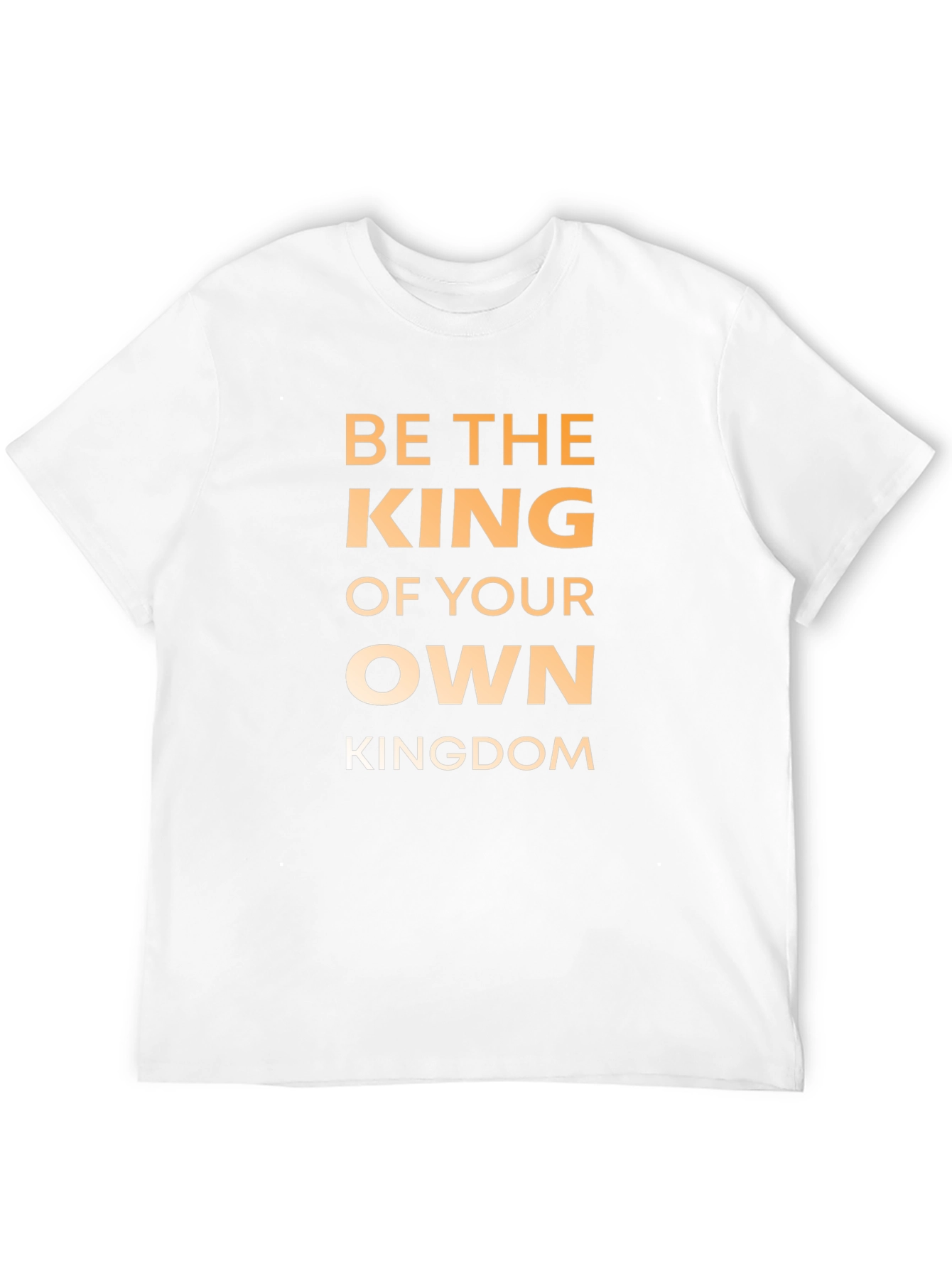 Be The King T-Shirt - Motivational Graphic Tee