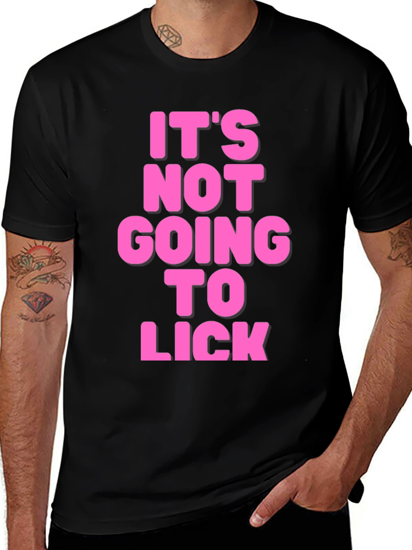 Its Not Going to Lick Graphic Tee