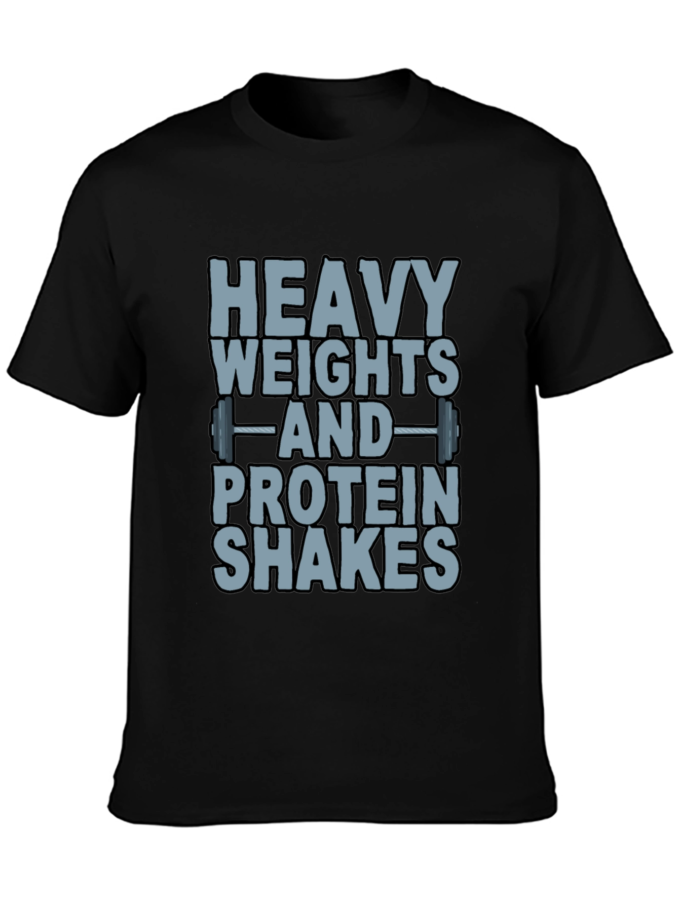 Heavy Weights & Protein Shakes Black T-Shirt