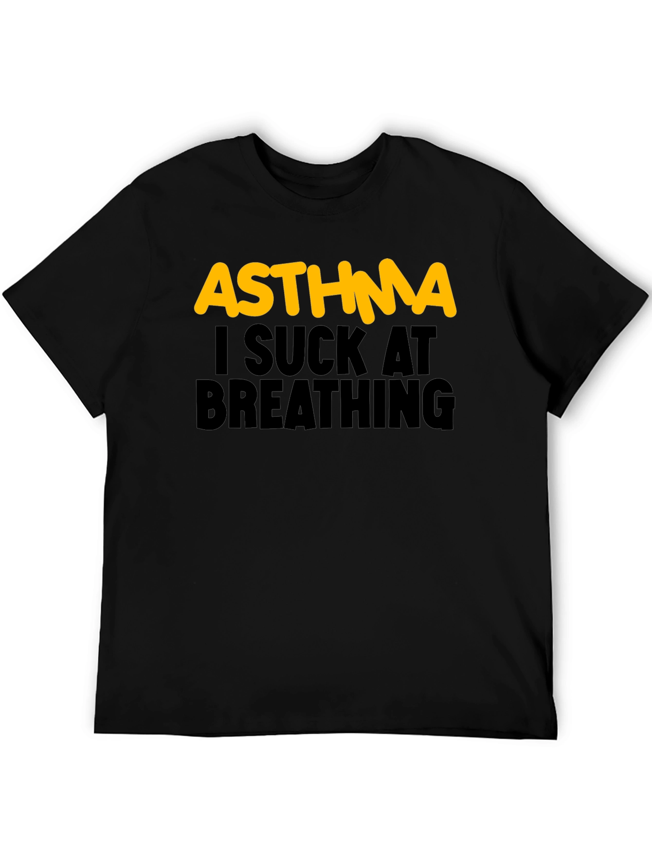 Asthma I Suck At Breathing Black T-Shirt