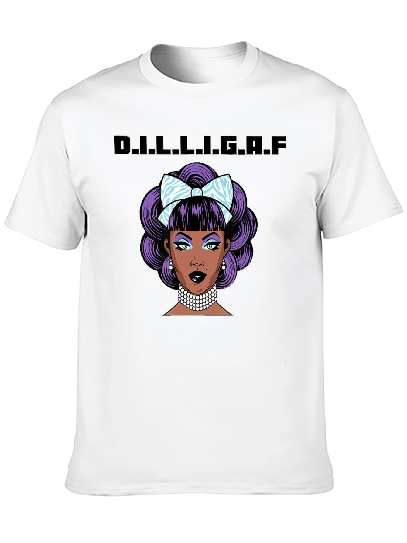 D.I.L.L.I.G.A.F. Graphic T-Shirt