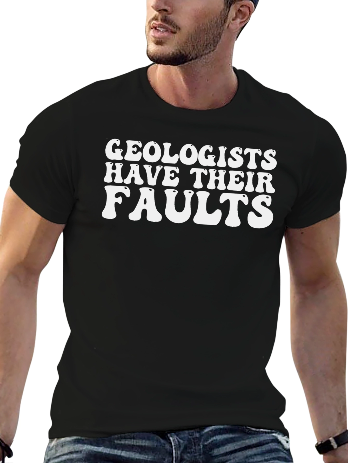 Geologists Have Their Faults Graphic T-Shirt