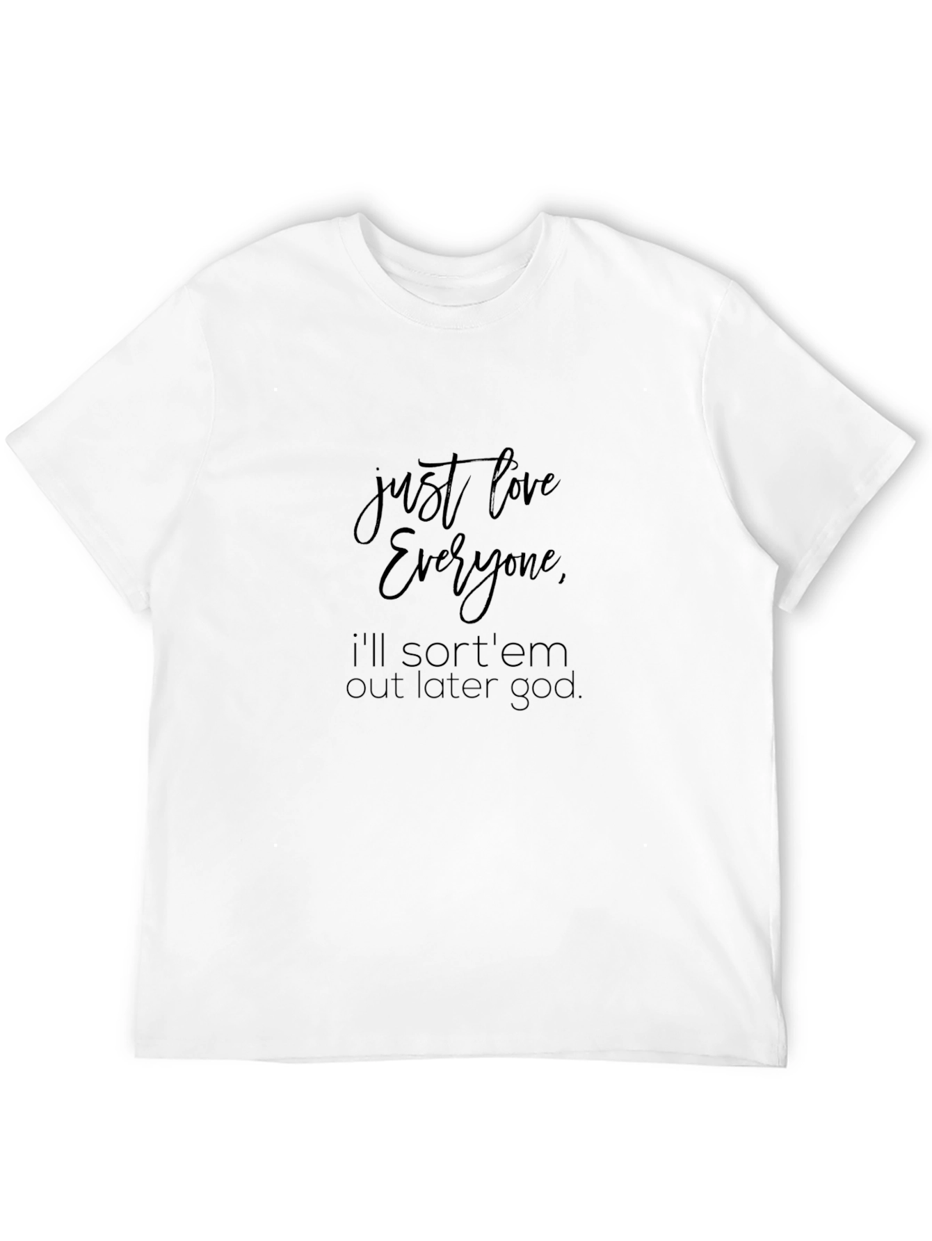 Just Love Everyone Graphic T-Shirt