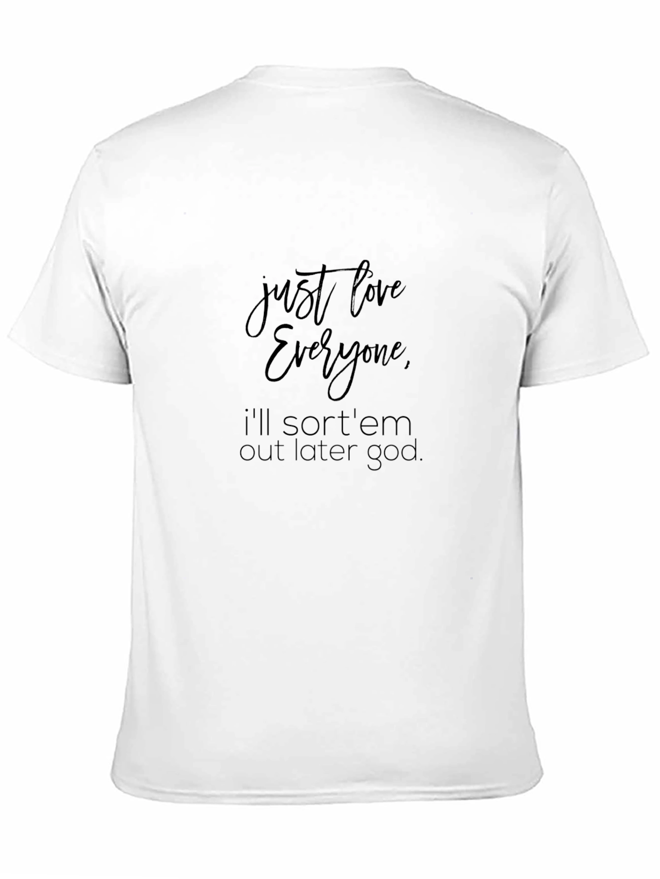 Just Love Everyone Graphic T-Shirt