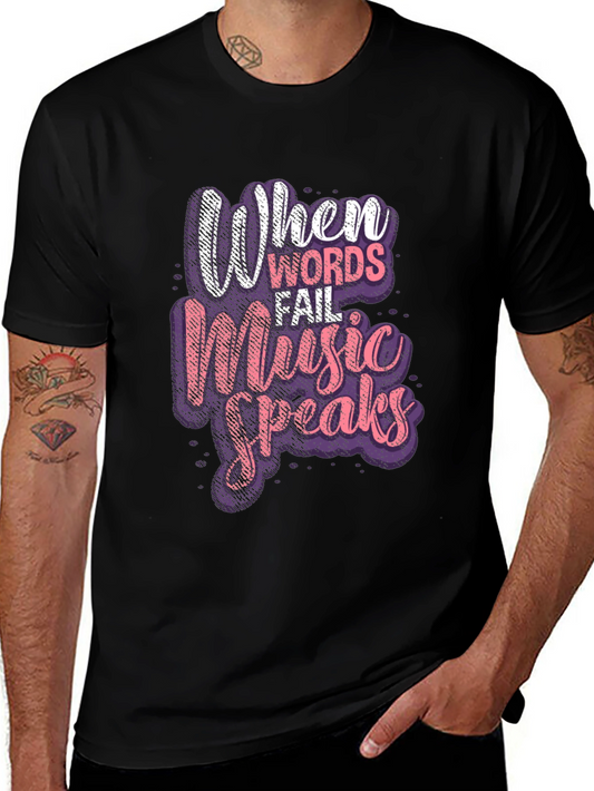 Music Speaks Graphic Tee - When Words Fail T-Shirt