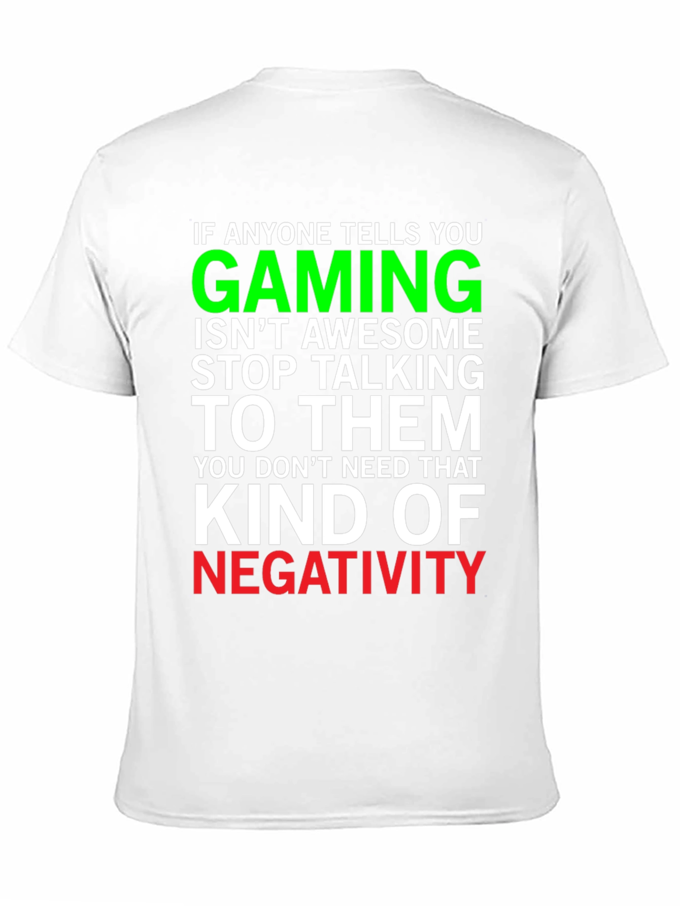 Gaming Awesome T-Shirt - Stop the Negativity