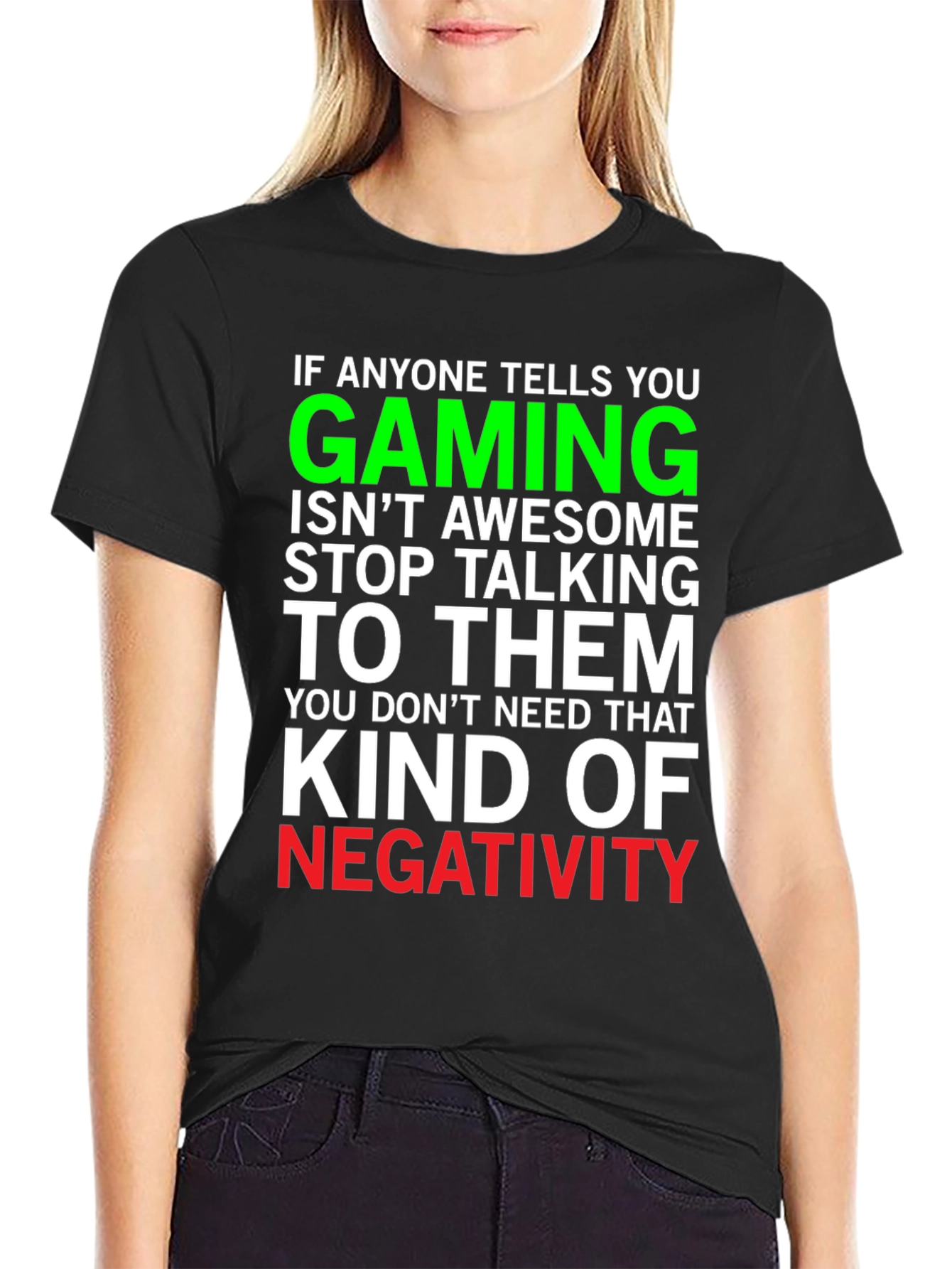 Gaming Awesome T-Shirt - Stop the Negativity