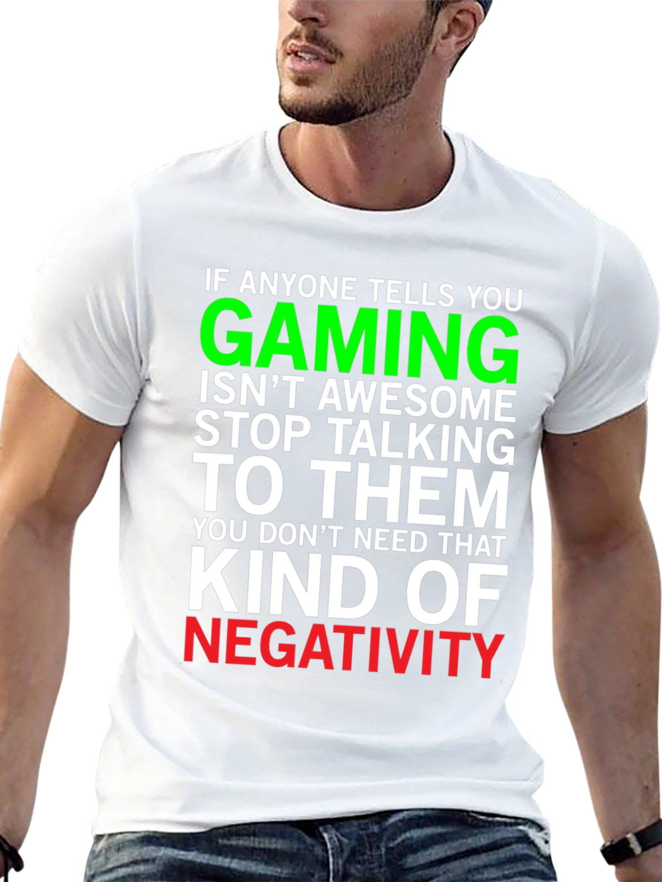 Gaming Awesome T-Shirt - Stop the Negativity