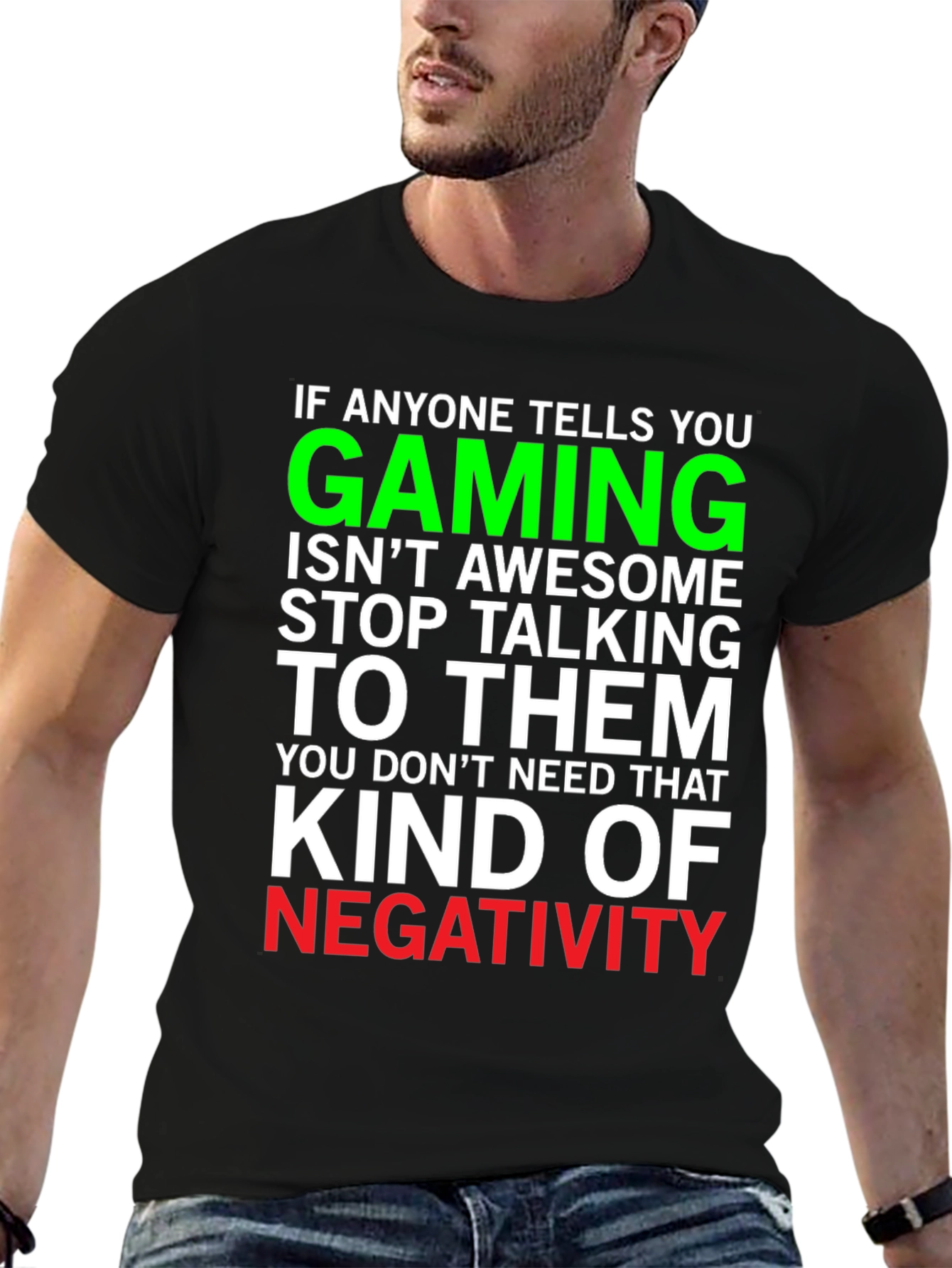 Gaming Awesome T-Shirt - Stop the Negativity