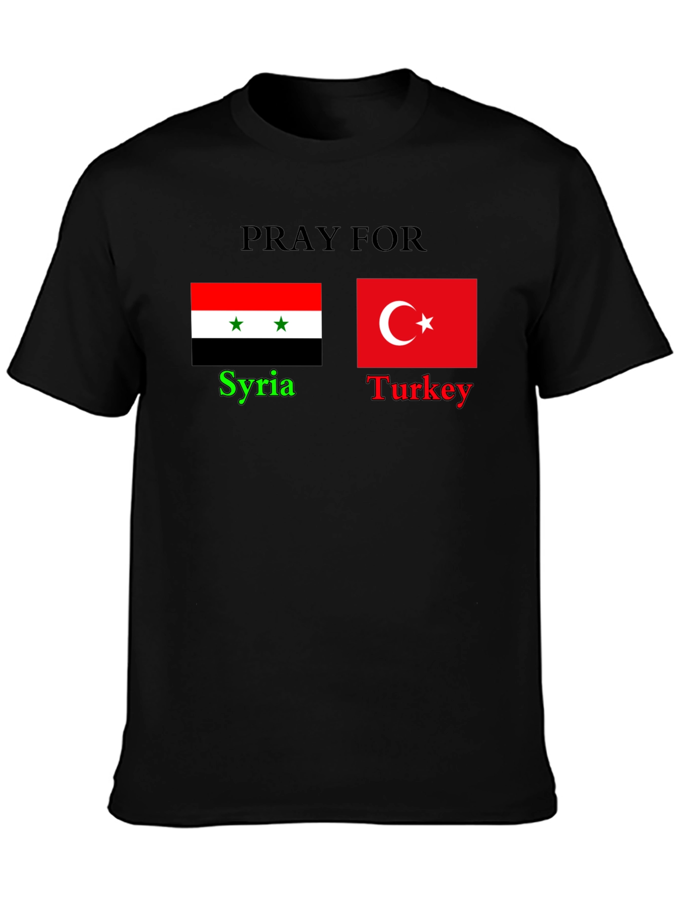 Pray for Syria and Turkey T-Shirt