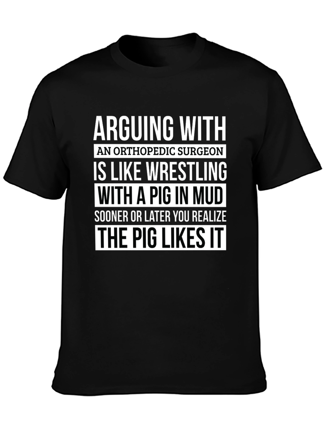 Orthopedic Surgeon Pig Wrestling T-Shirt