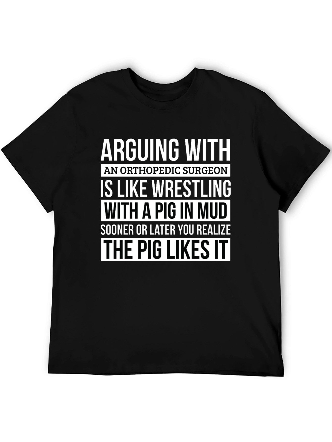 Orthopedic Surgeon Pig Wrestling T-Shirt