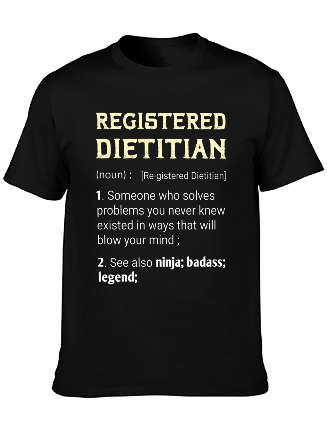 Registered Dietitian Definition T-Shirt