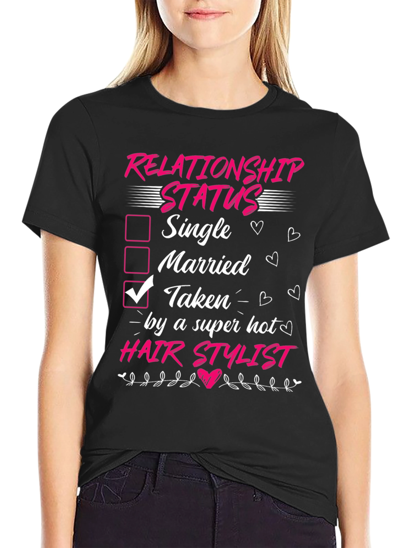 Taken by a Hot Hair Stylist T-Shirt